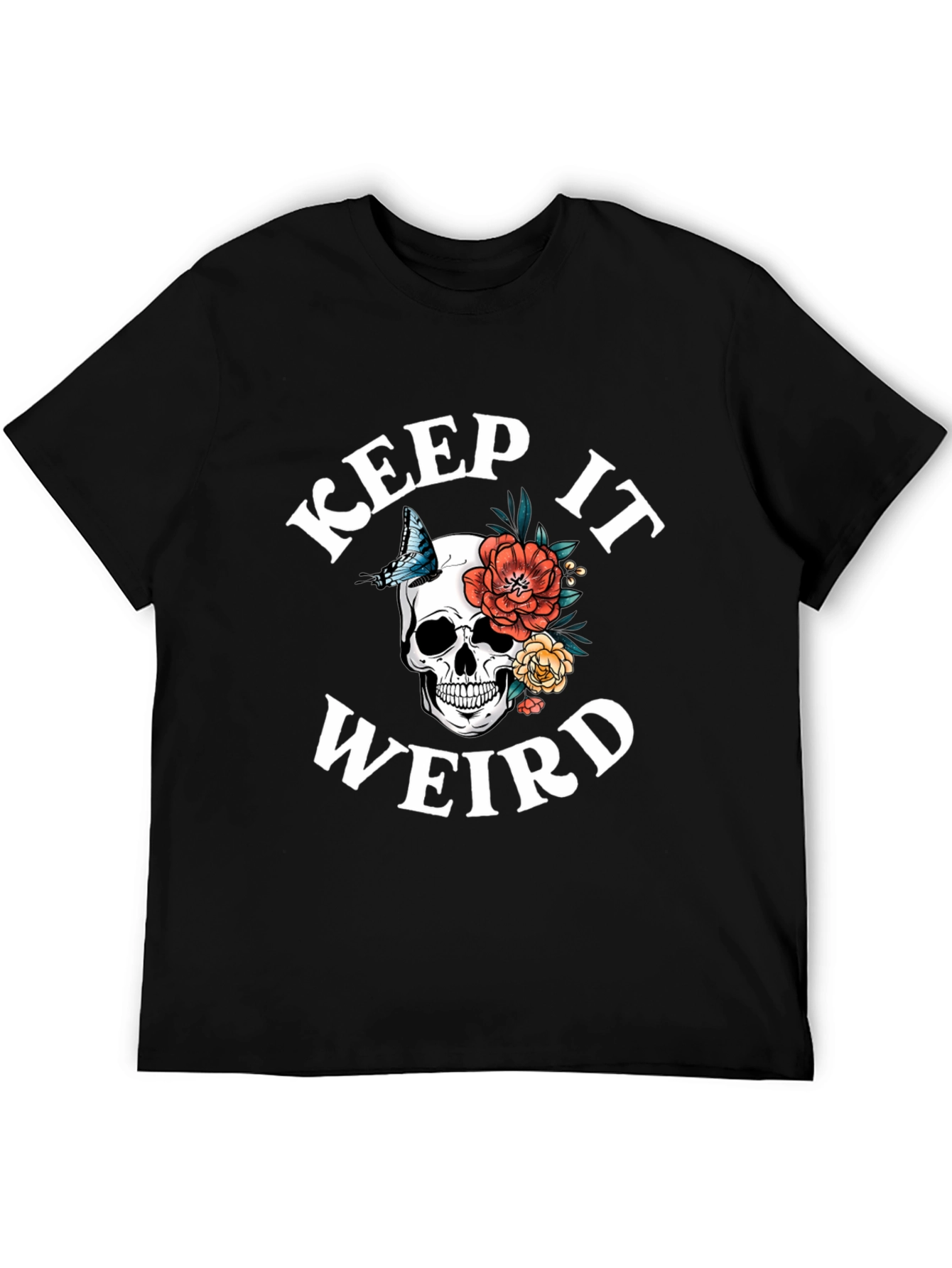 Keep It Weird Skull Graphic T-Shirt
