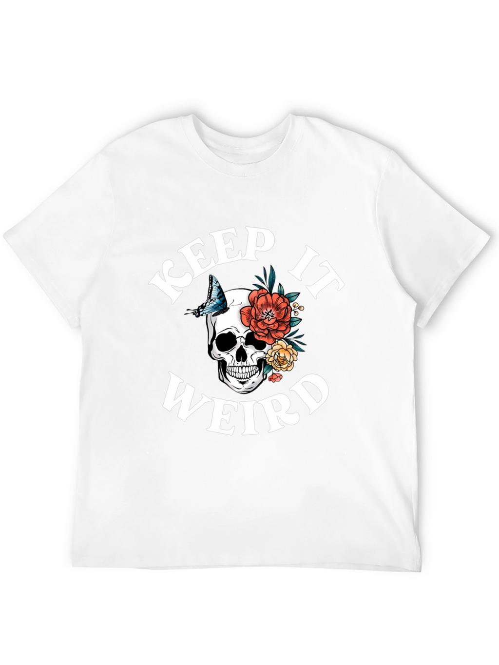 Keep It Weird Skull Graphic T-Shirt