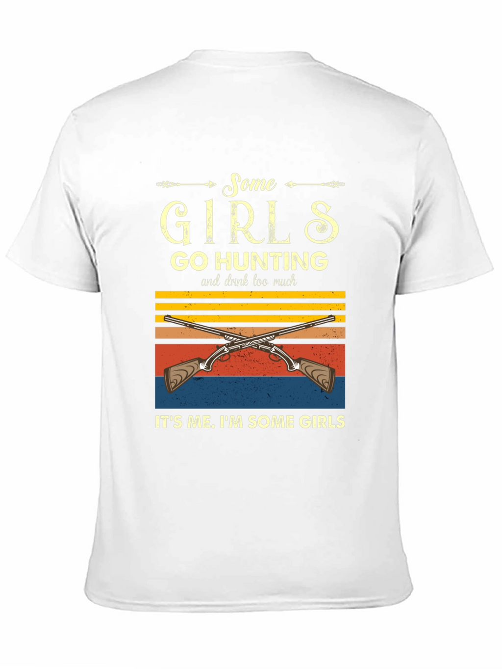 Some Girls Go Hunting Graphic Tee