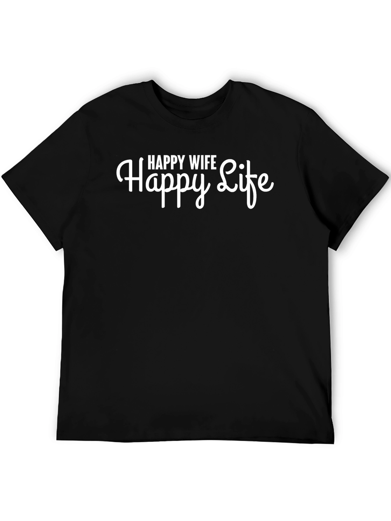 Happy Wife Happy Life Black T-Shirt