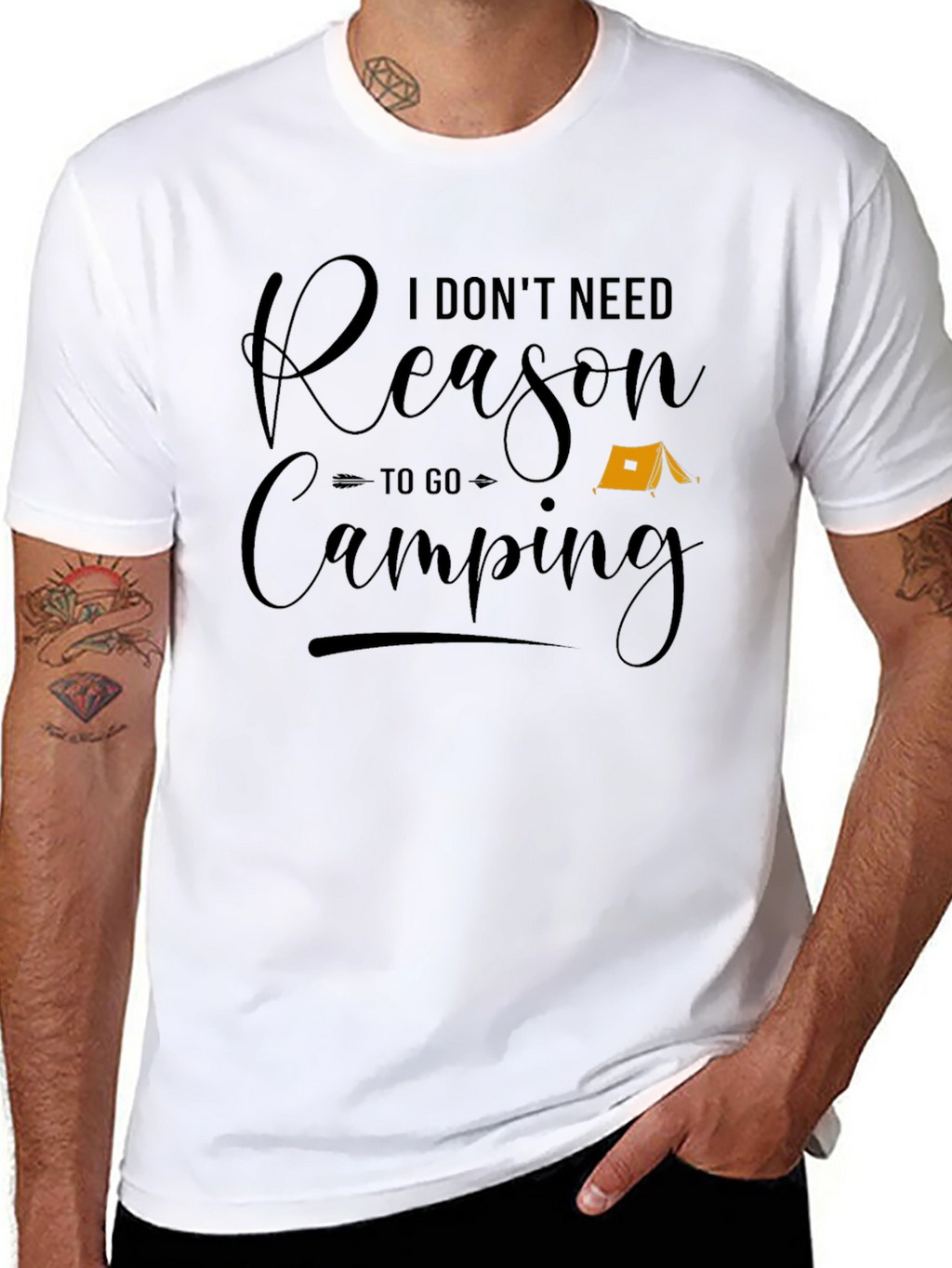 I Dont Need Reason to Go Camping Graphic Tee