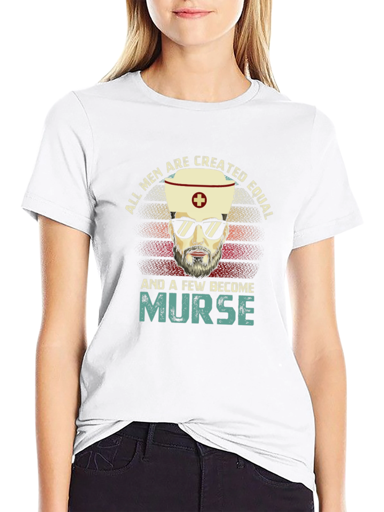 All Men Are Created Equal Nurse T-Shirt