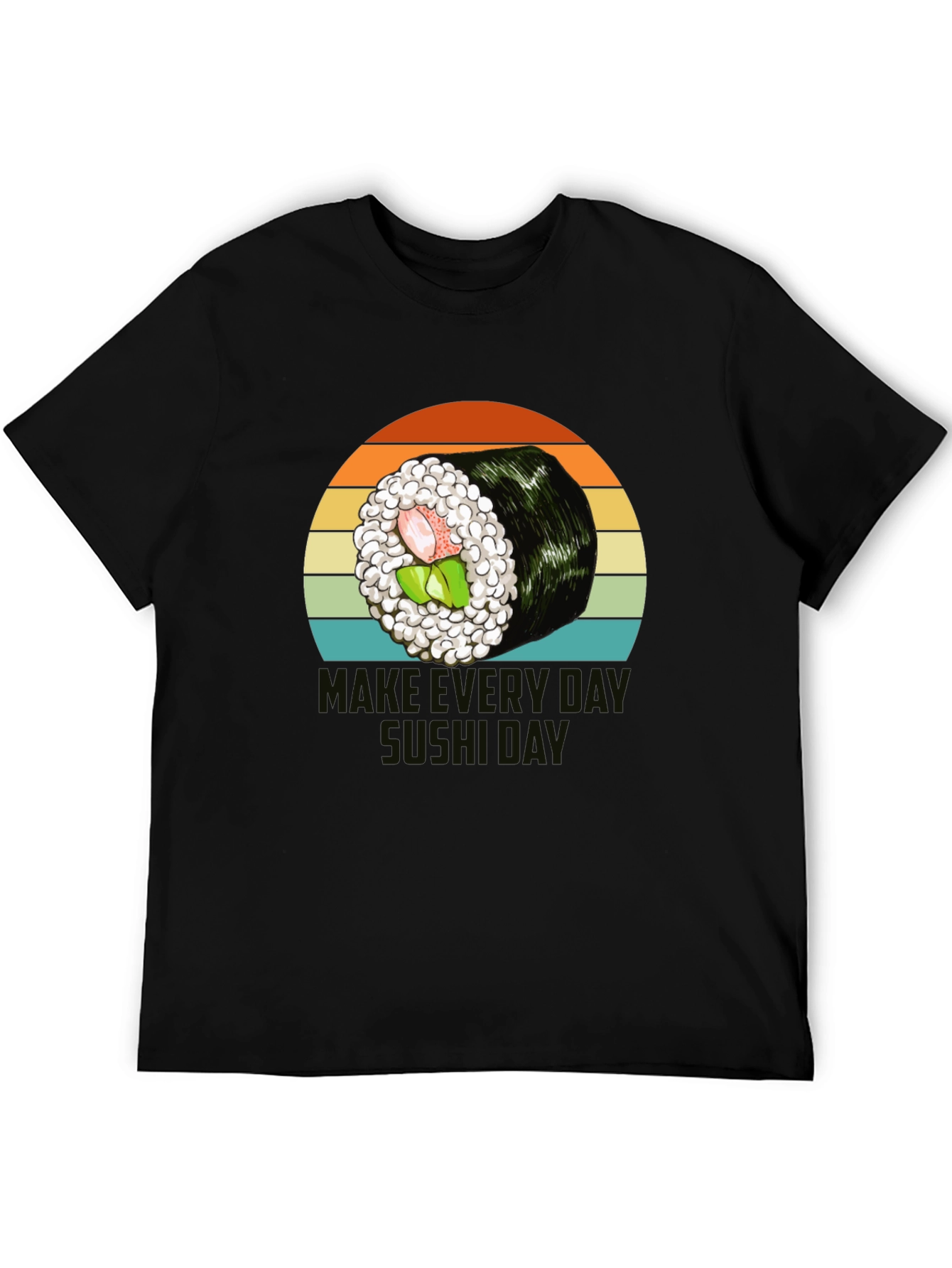 Sushi Graphic T-Shirt - Make Every Day Sushi Day