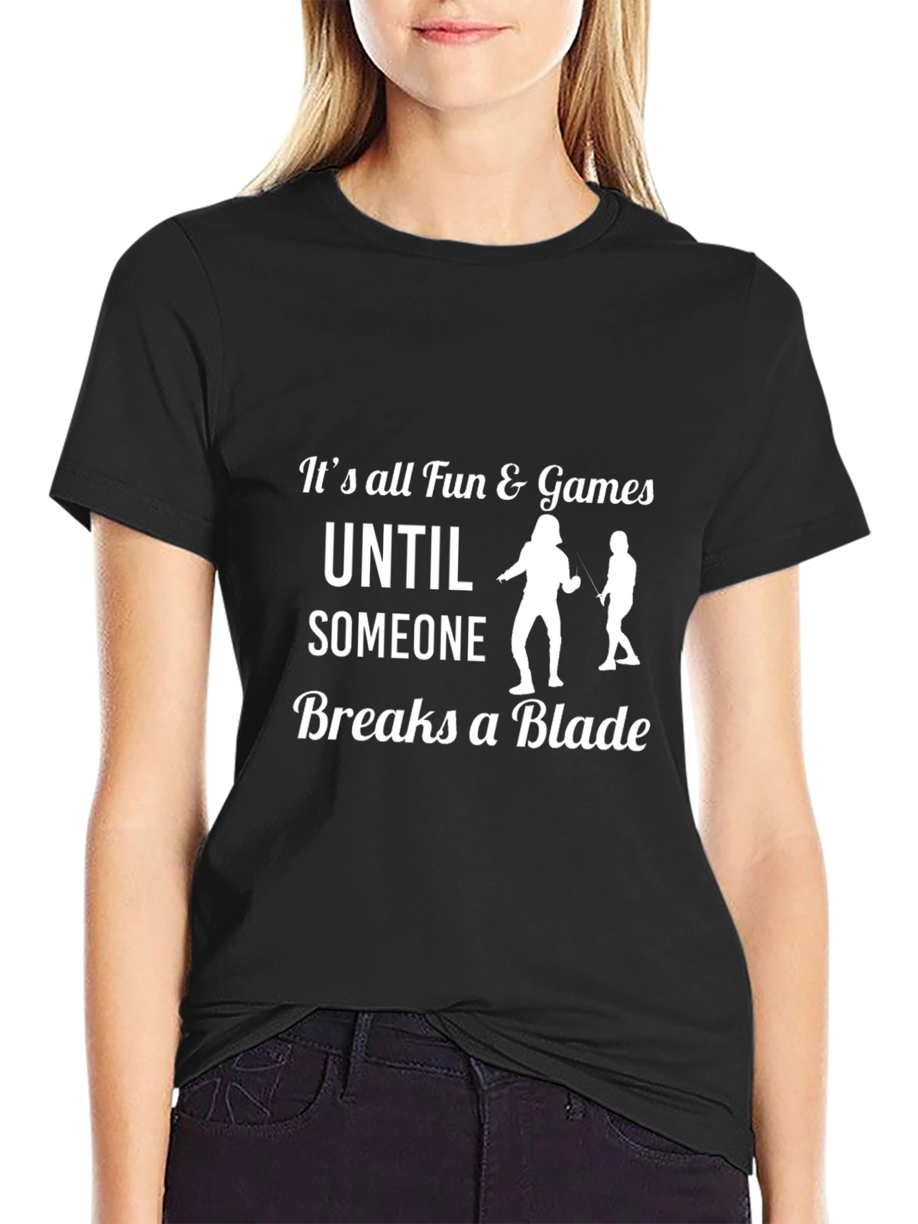Funny Fencing T-Shirt: Its All Fun & Games