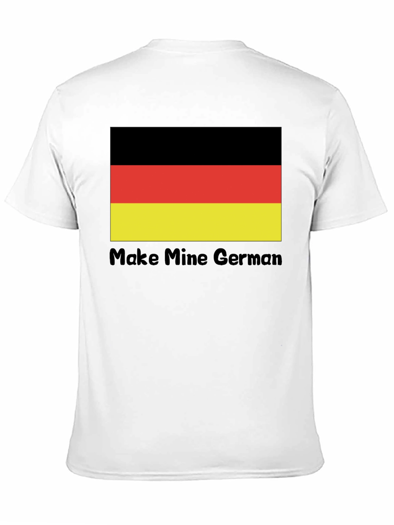 Make Mine German T-Shirt Flag Tee