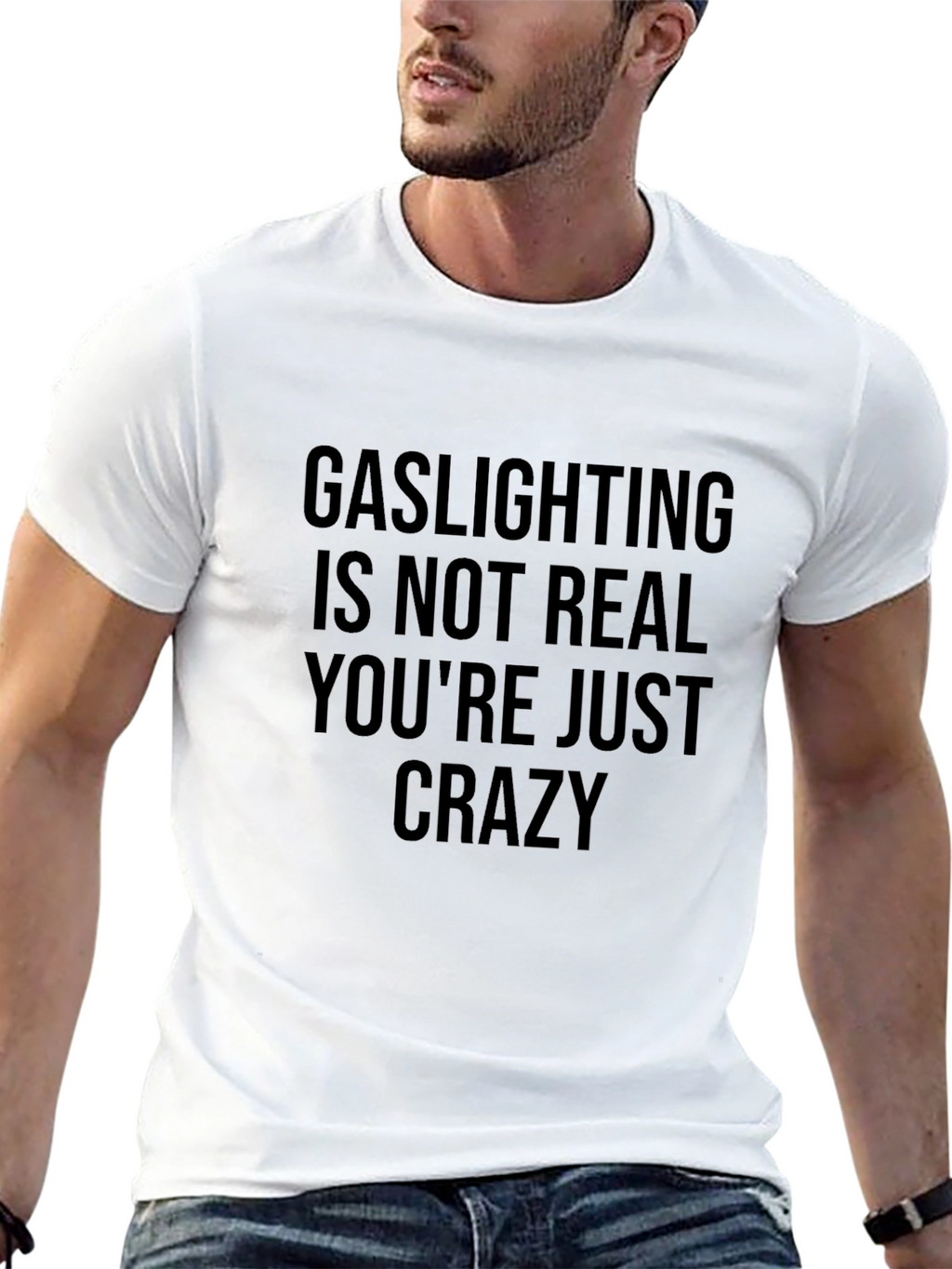 Gaslighting Graphic Tee - Sarcastic Humor Shirt