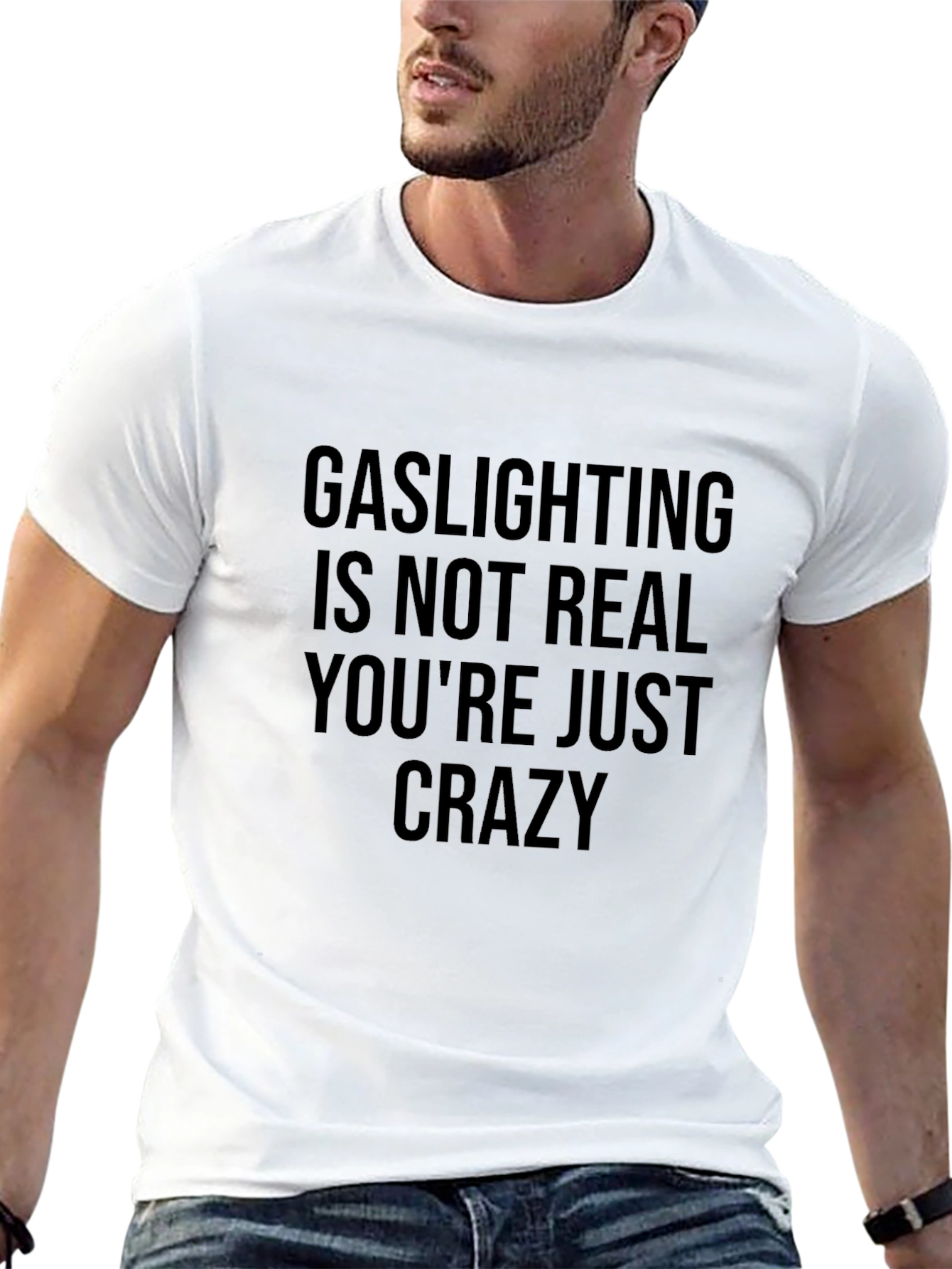 Gaslighting Graphic Tee - Sarcastic Humor Shirt