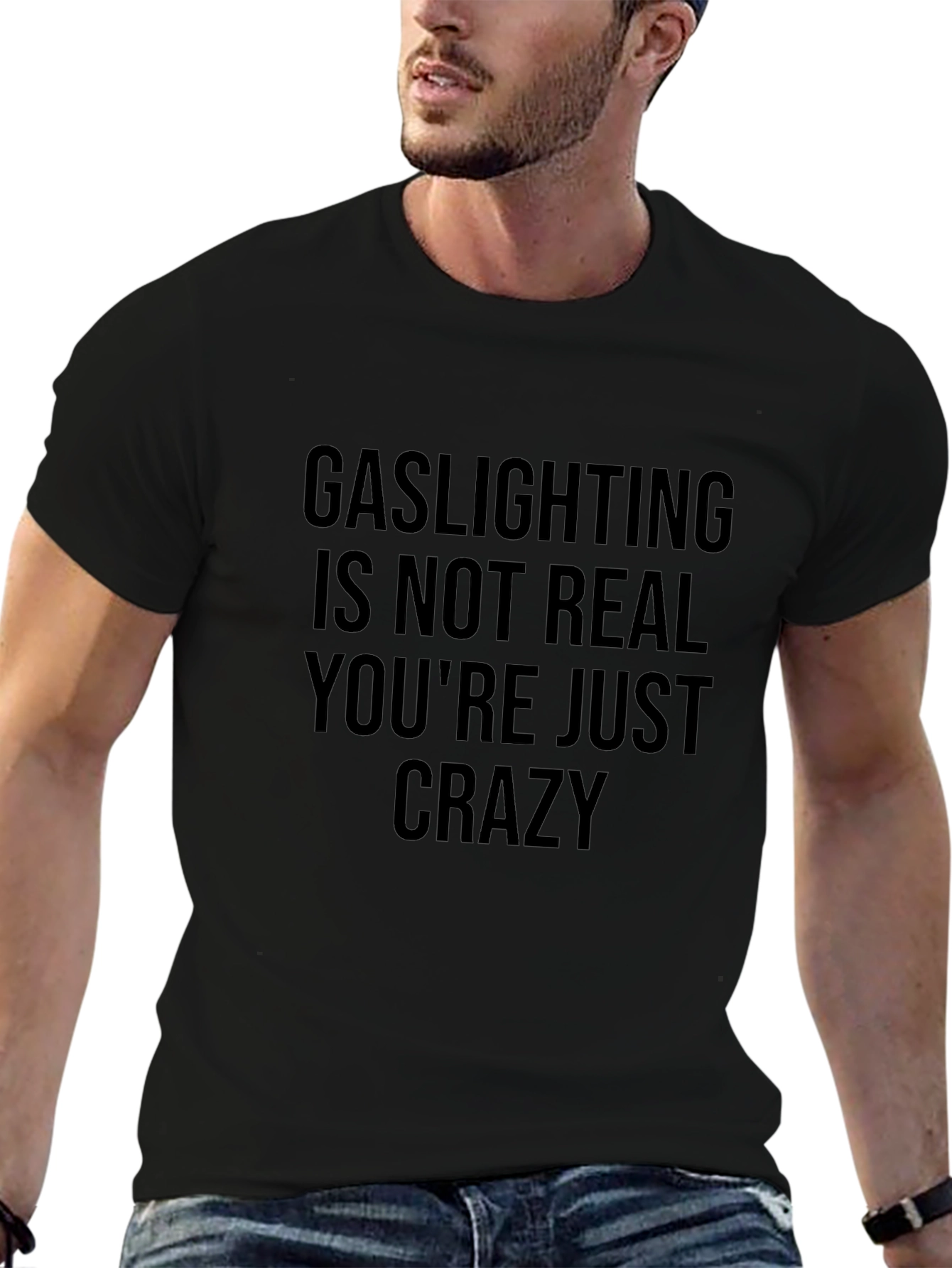 Gaslighting Graphic Tee - Sarcastic Humor Shirt