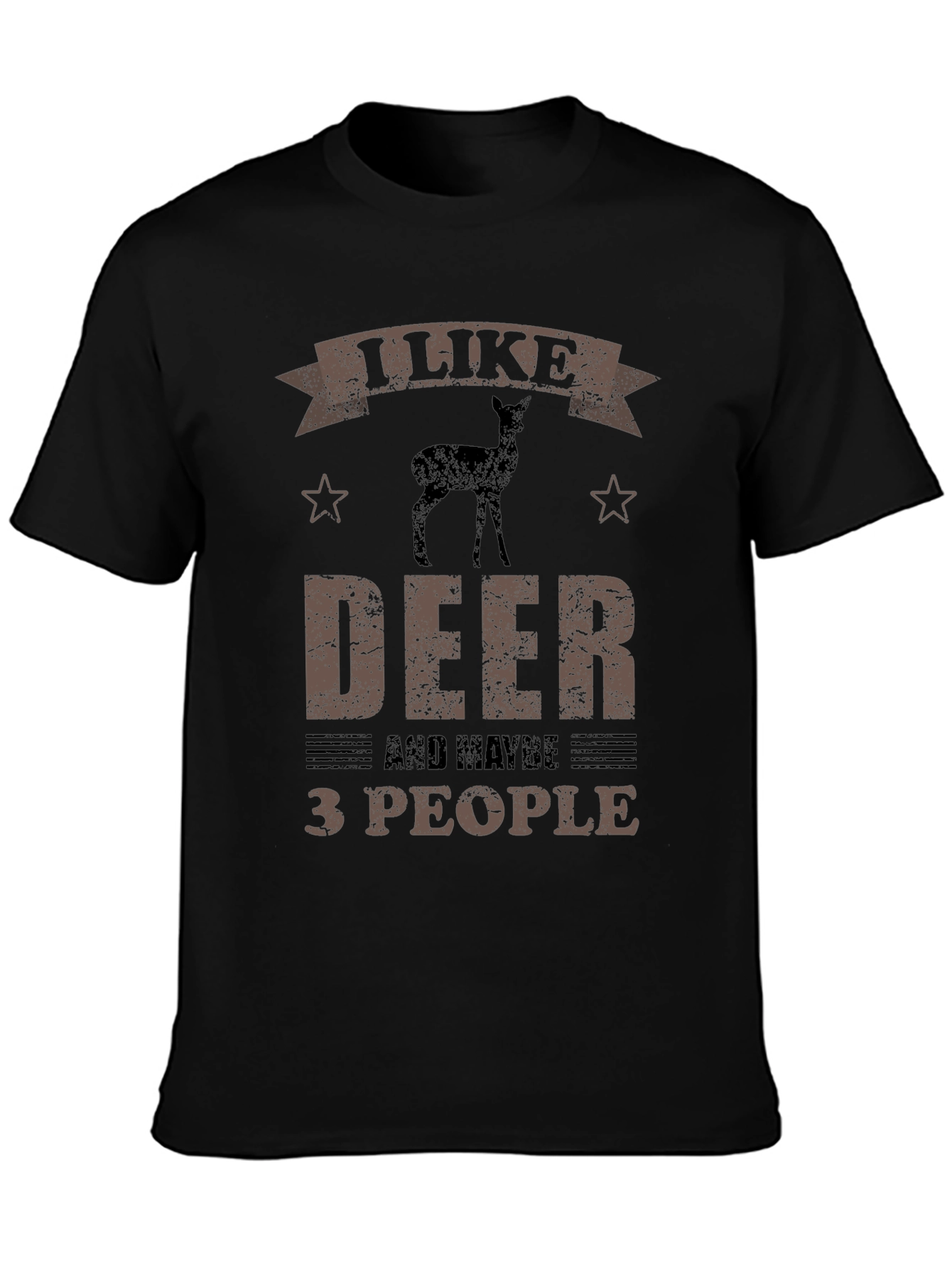 I Like Deer and Maybe 3 People Funny T-Shirt