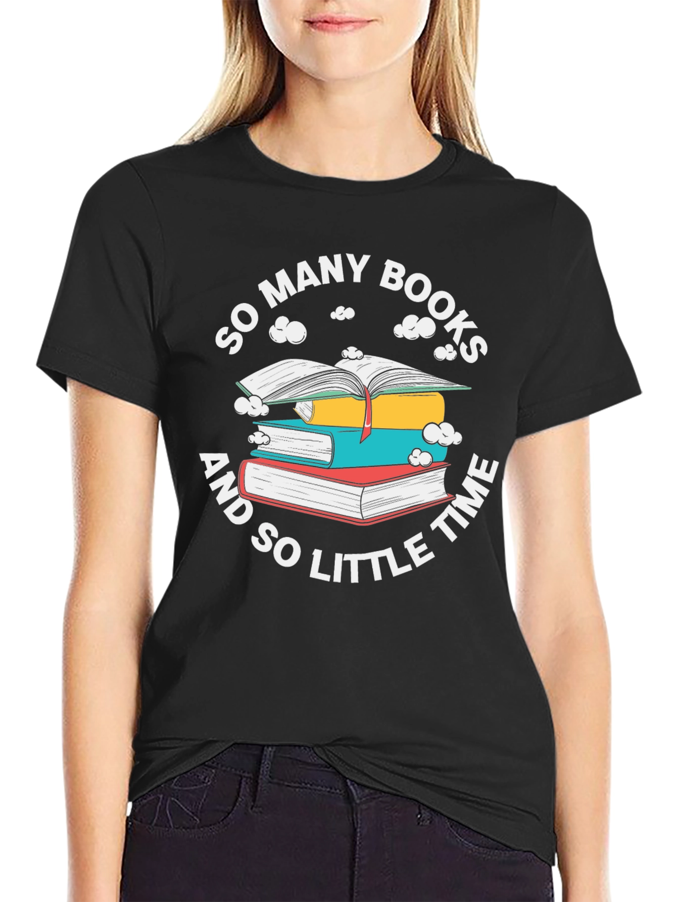 Book Lover T-Shirt - So Many Books So Little Time