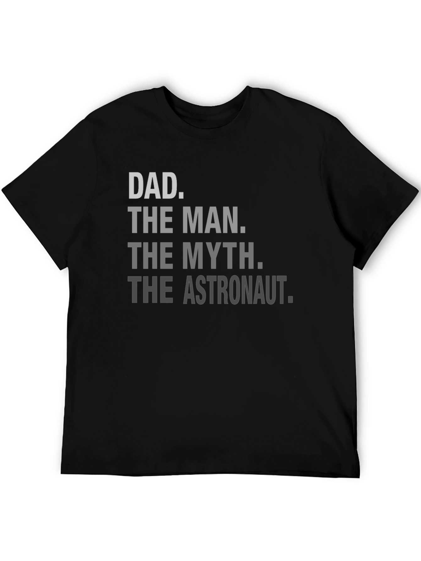 Dad Astronaut T-Shirt - The Man The Myth The Legend