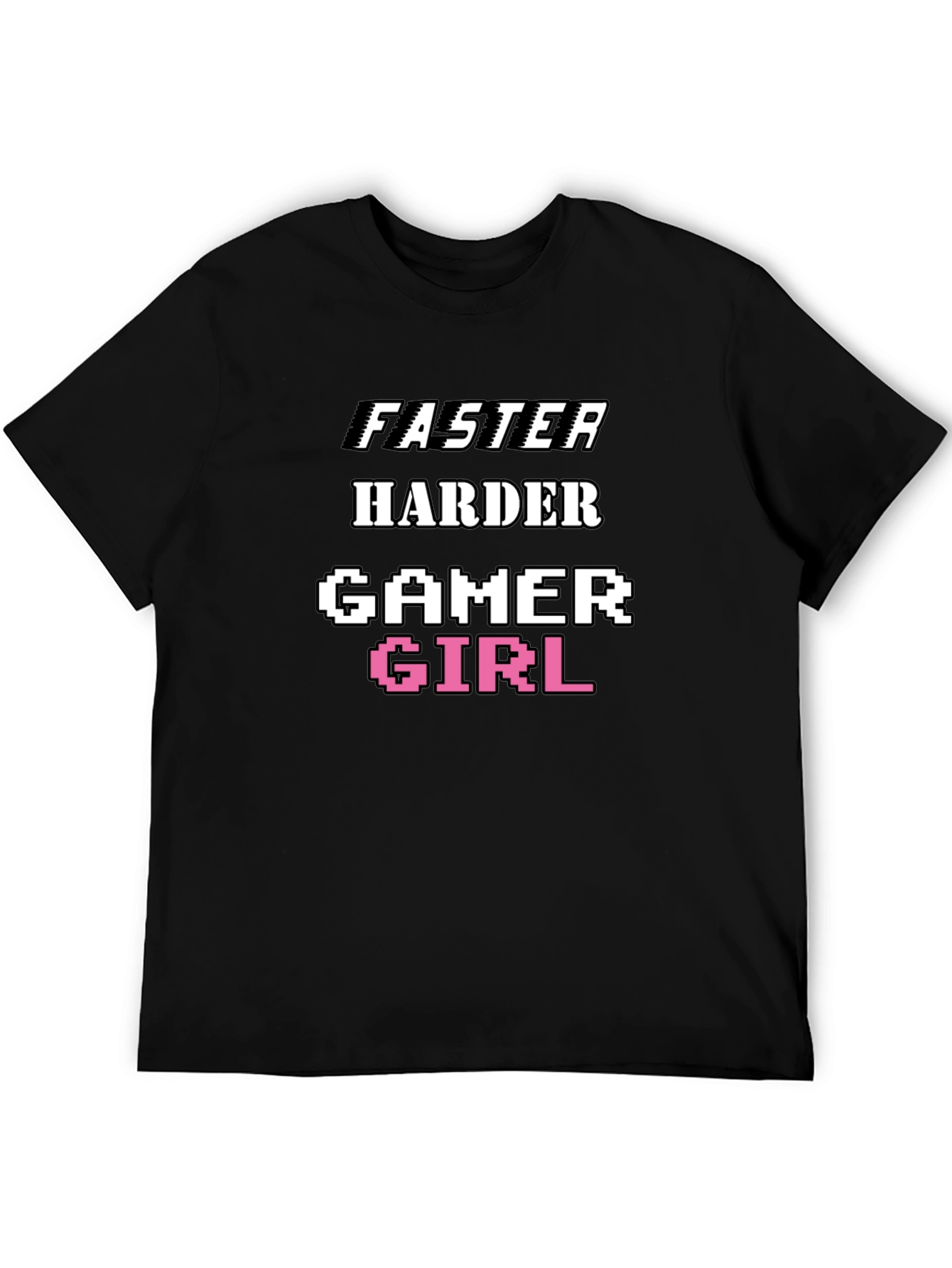 Faster Harder Gamer Girl Tee - Black Cotton T-Shirt