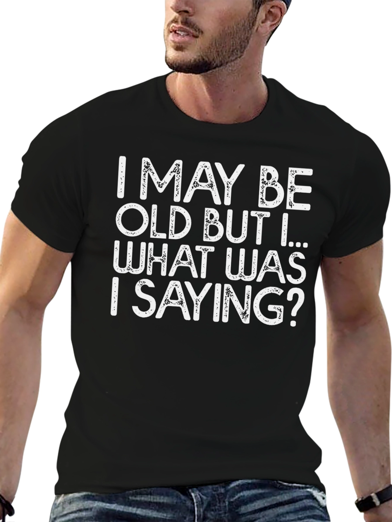 Funny I May Be Old Graphic T-Shirt