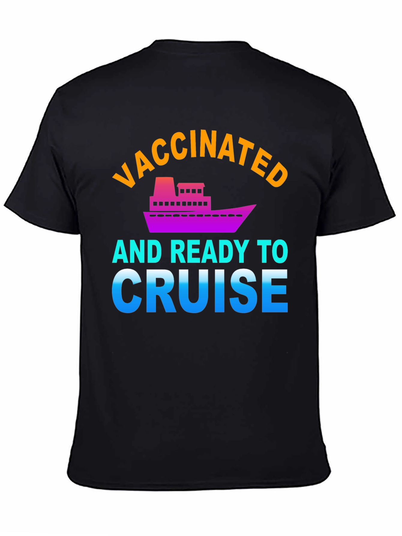 Vaccinated and Ready to Cruise Graphic Tee