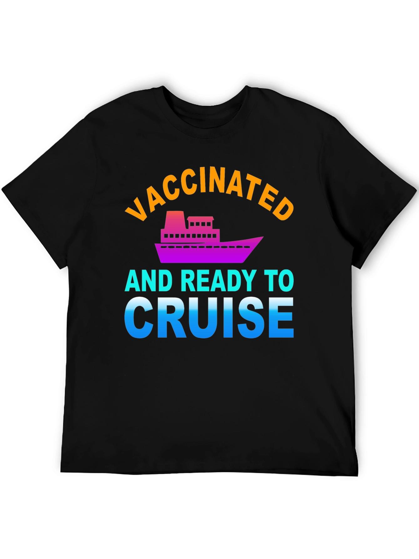 Vaccinated and Ready to Cruise Graphic Tee