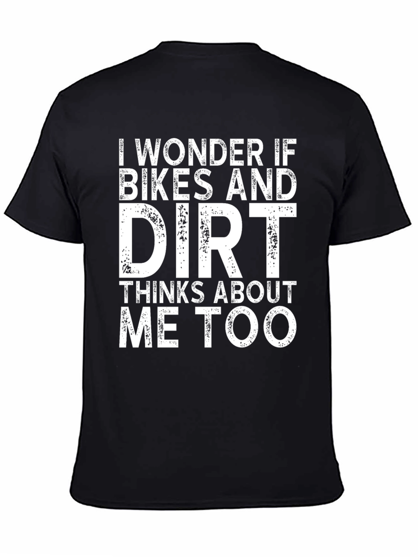 Funny Bikes and Dirt T-Shirt