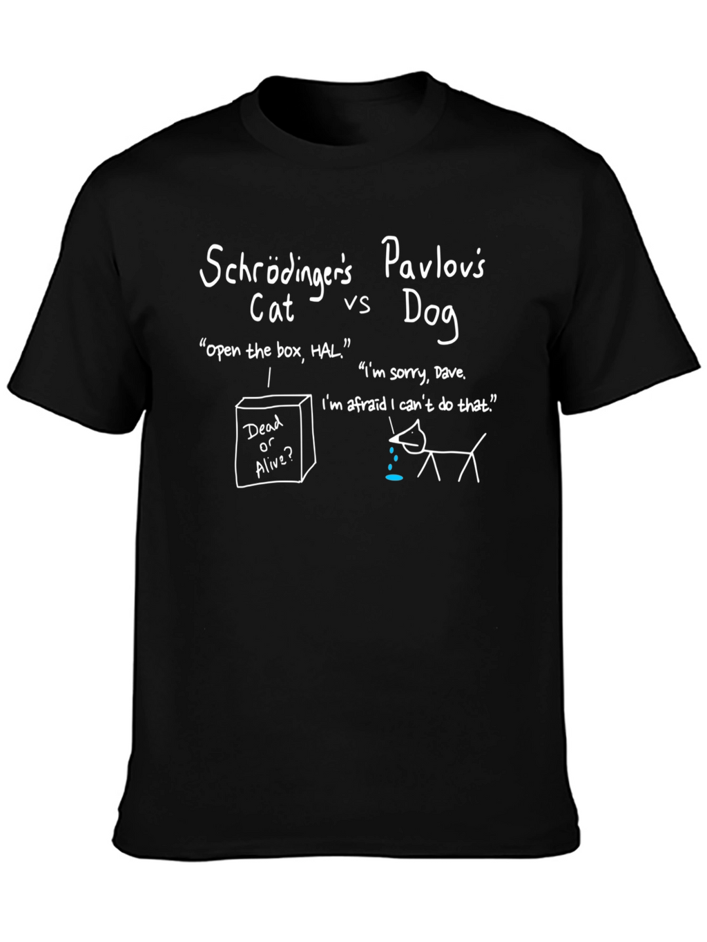 Schrödingers Cat vs. Pavlovs Dog T-Shirt