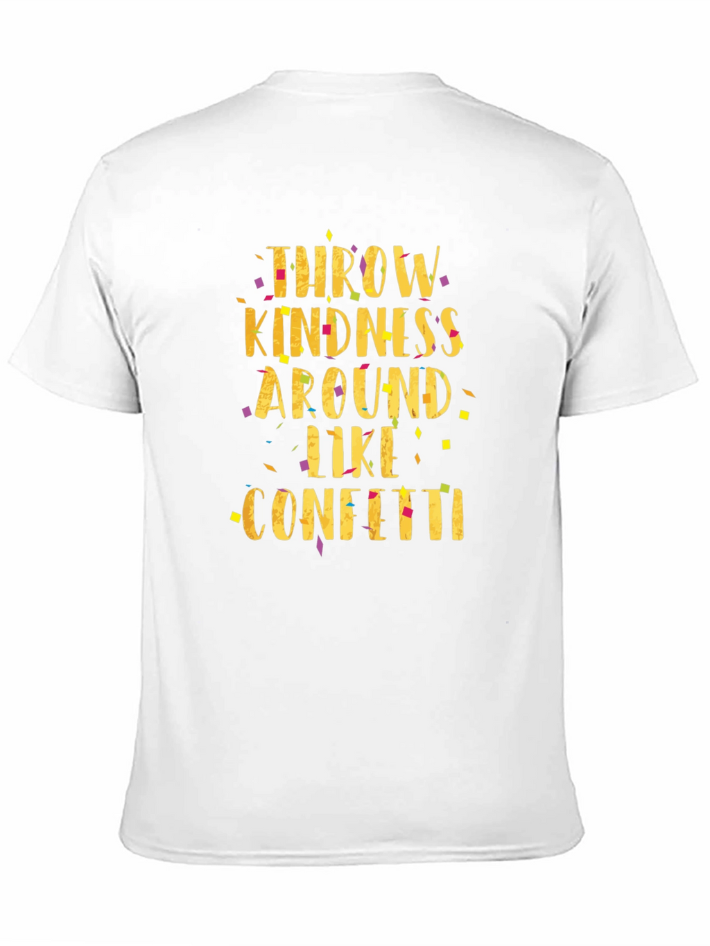 Throw Kindness Like Confetti Black T-Shirt