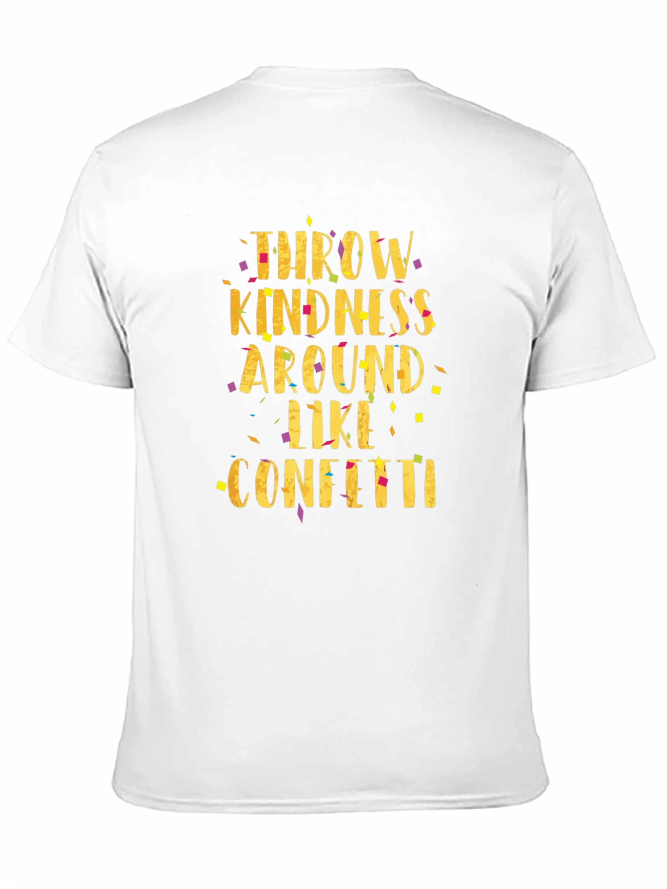 Throw Kindness Like Confetti Black T-Shirt