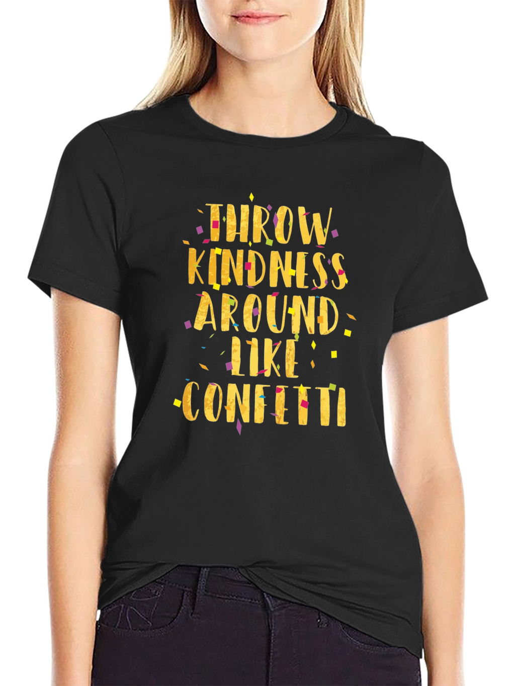 Throw Kindness Like Confetti Black T-Shirt