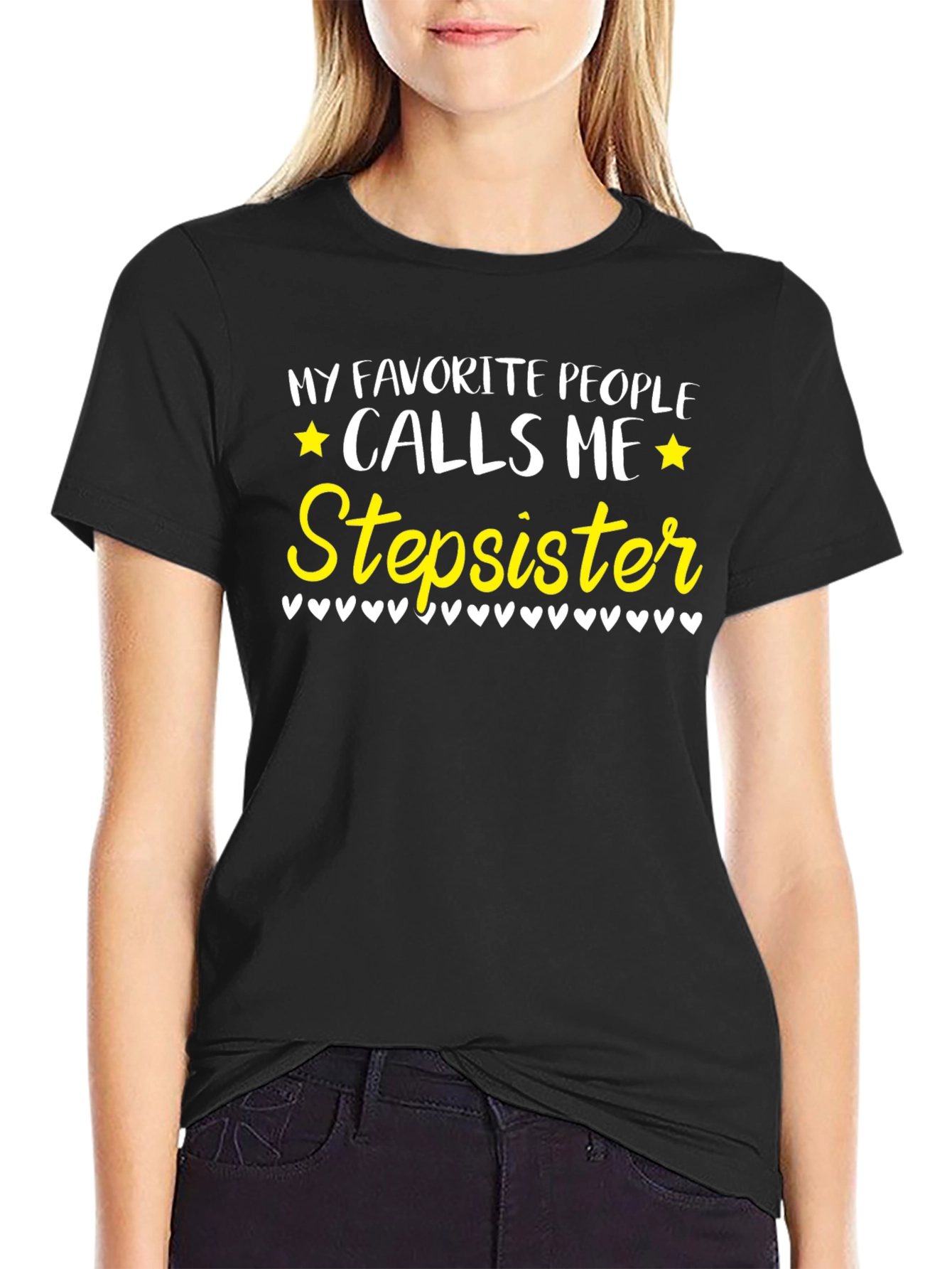 Favorite People Calls Me Stepsister T-Shirt