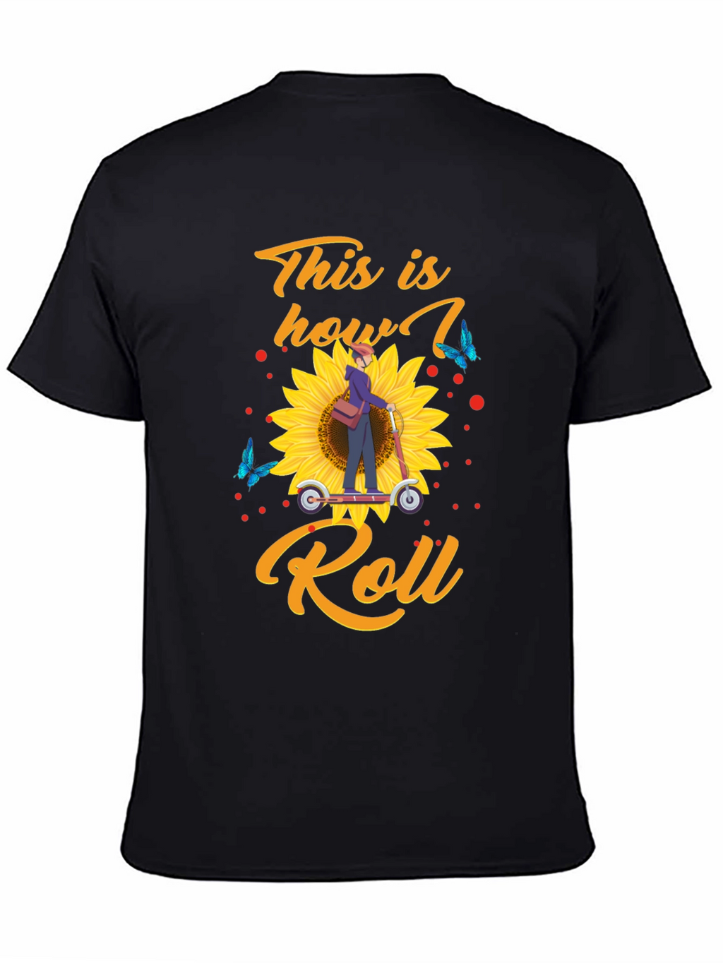 This is How I Roll T-Shirt: Sunflower Scooter Design