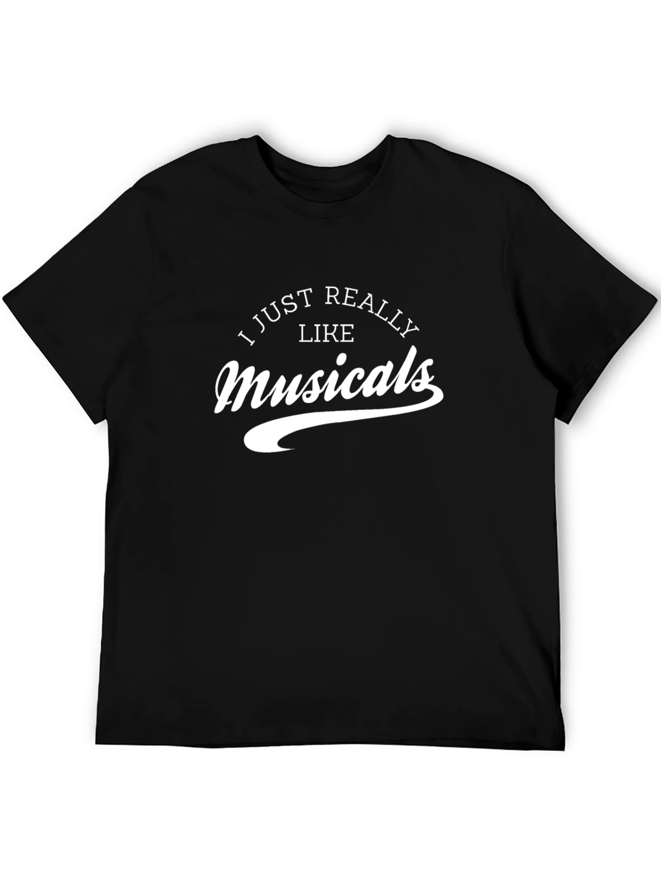 I Just Really Like Musicals Black T-Shirt