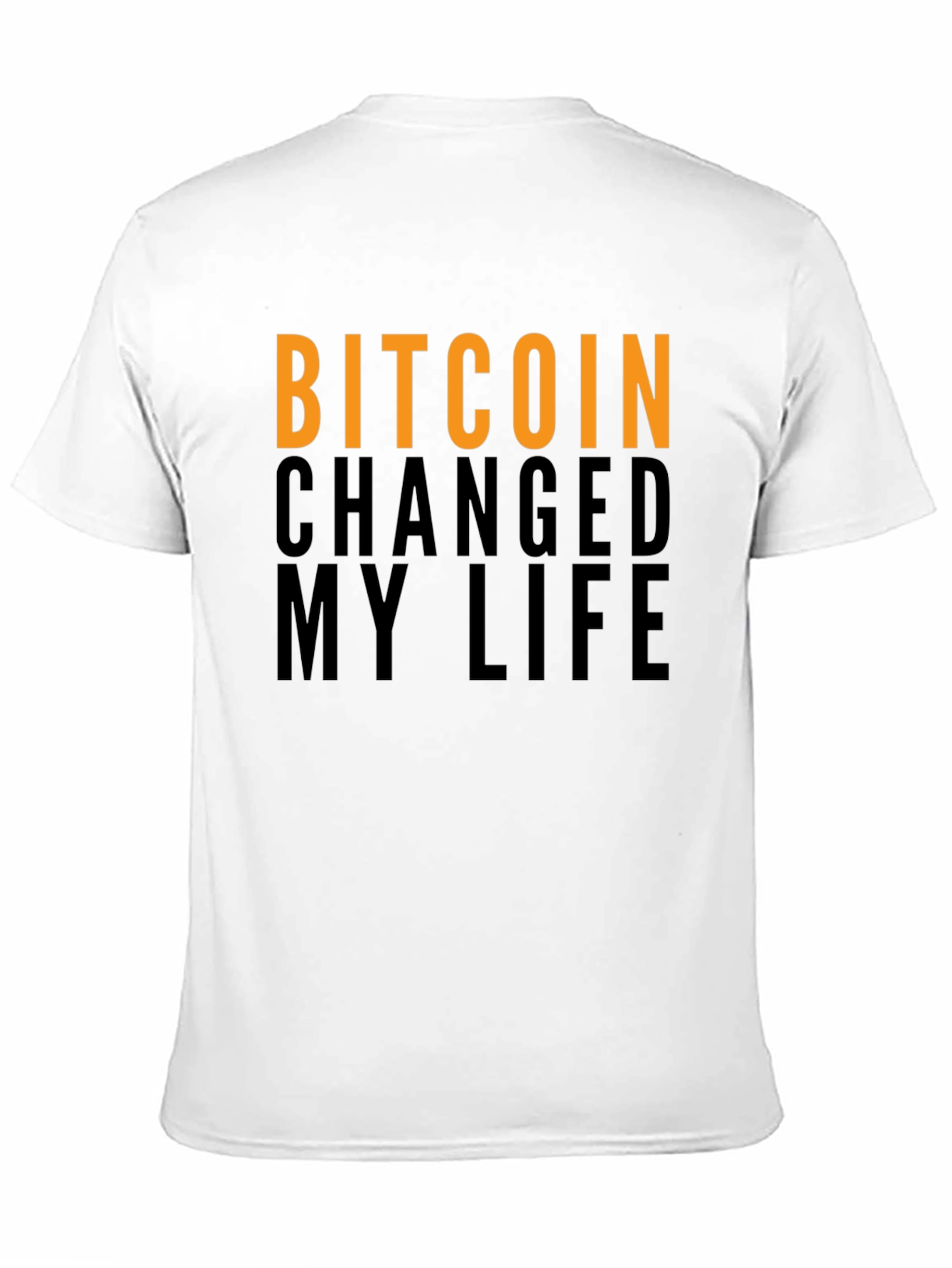 Bitcoin Changed My Life T-Shirt