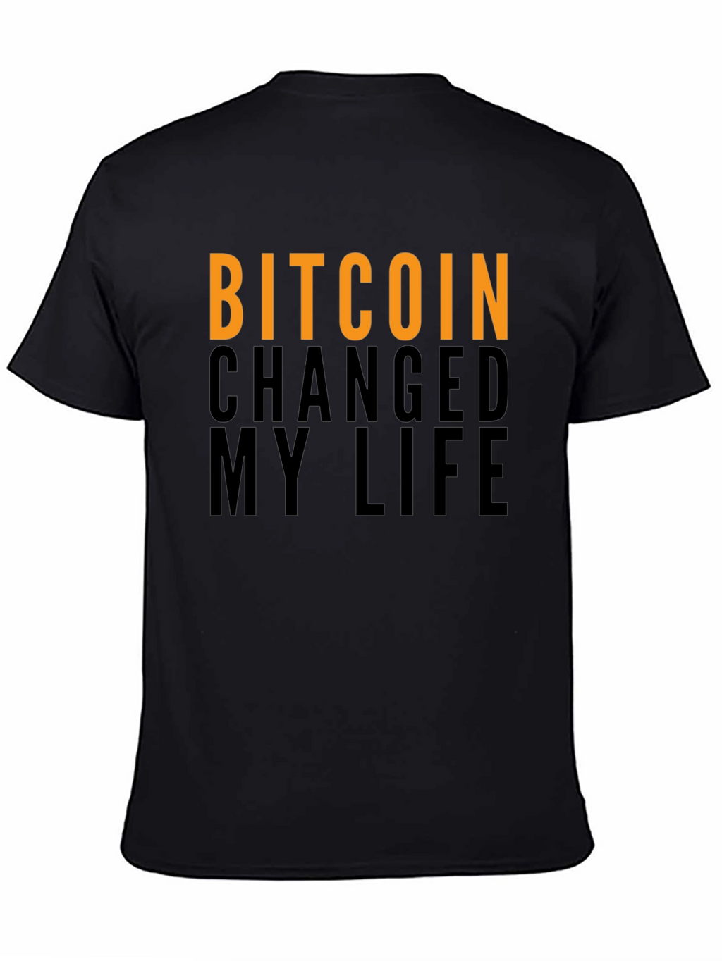 Bitcoin Changed My Life T-Shirt