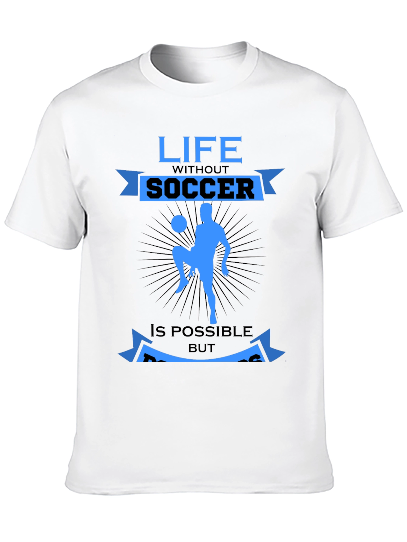 Life Without Soccer T-Shirt