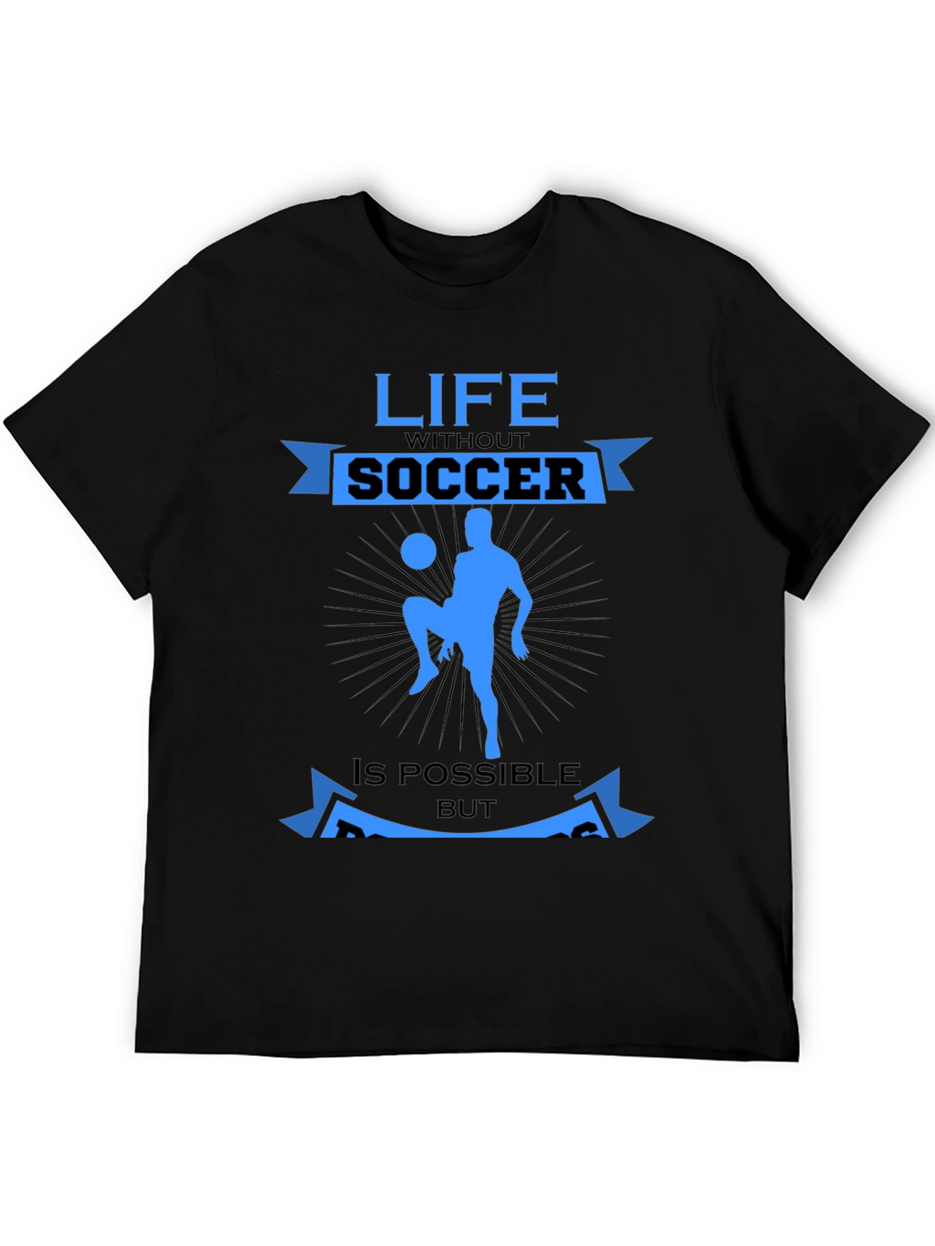 Life Without Soccer T-Shirt