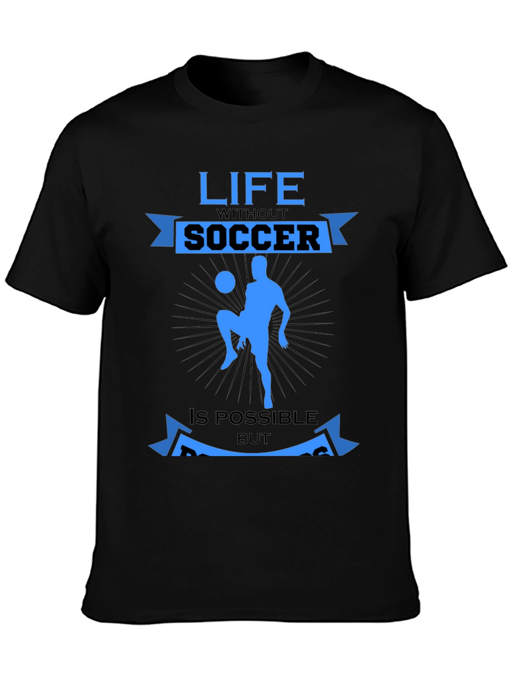 Life Without Soccer T-Shirt