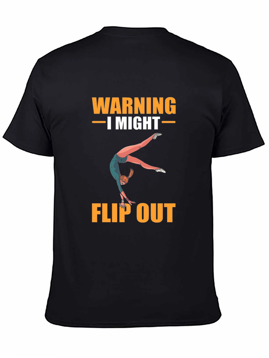 Warning I Might Flip Out T-Shirt