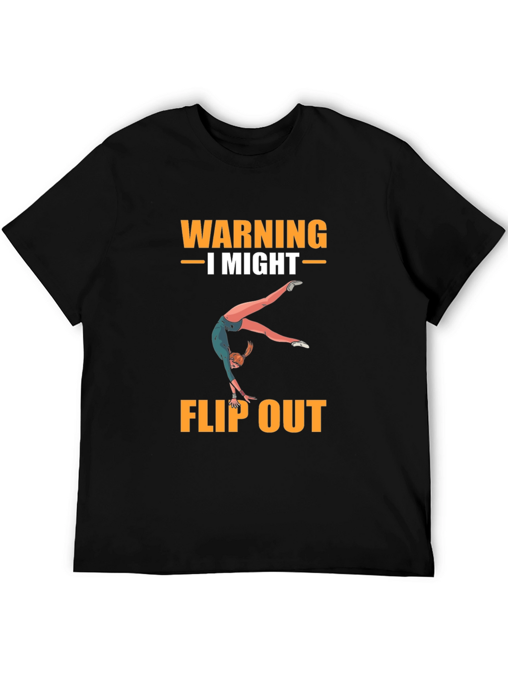 Warning I Might Flip Out T-Shirt