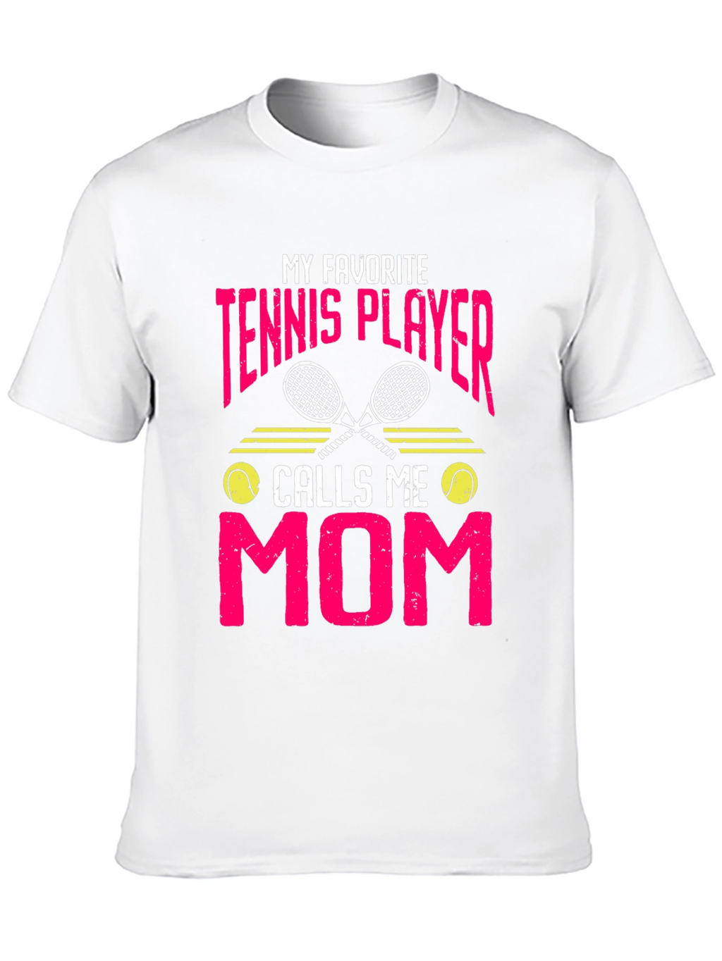 My Favorite Tennis Player Calls Me Mom T-Shirt
