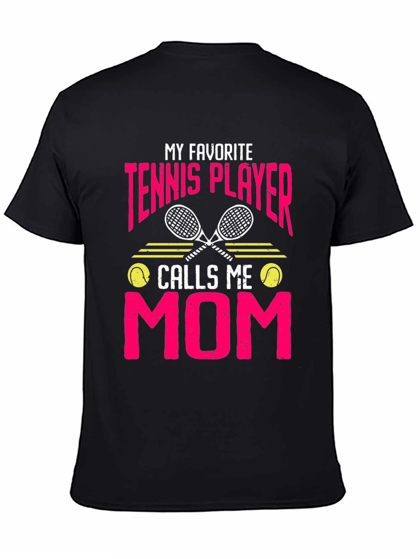 My Favorite Tennis Player Calls Me Mom T-Shirt