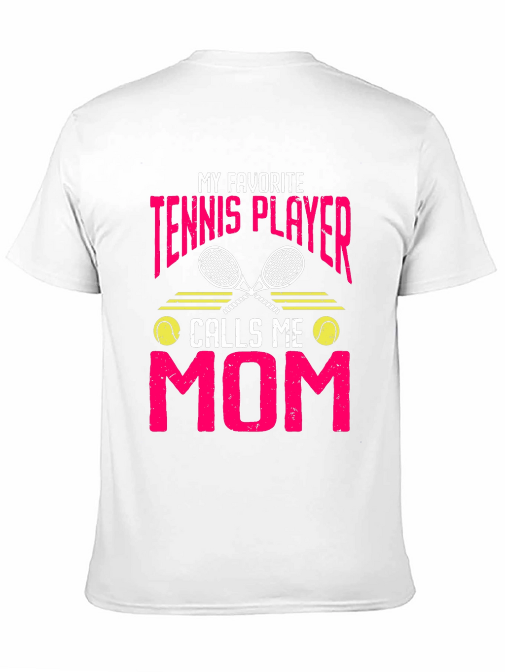 My Favorite Tennis Player Calls Me Mom T-Shirt