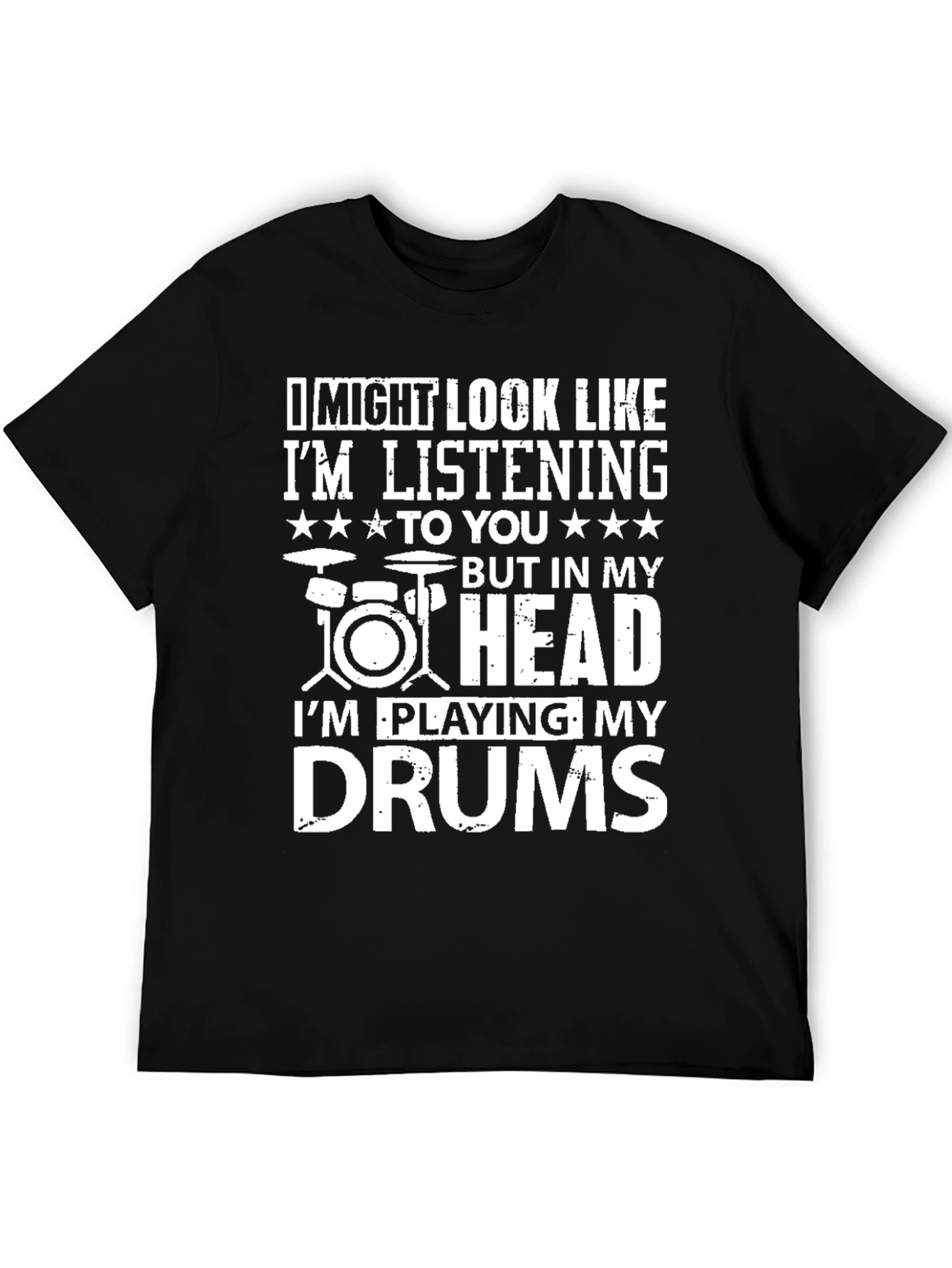 Drummer T-Shirt: Im Playing My Drums in My Head