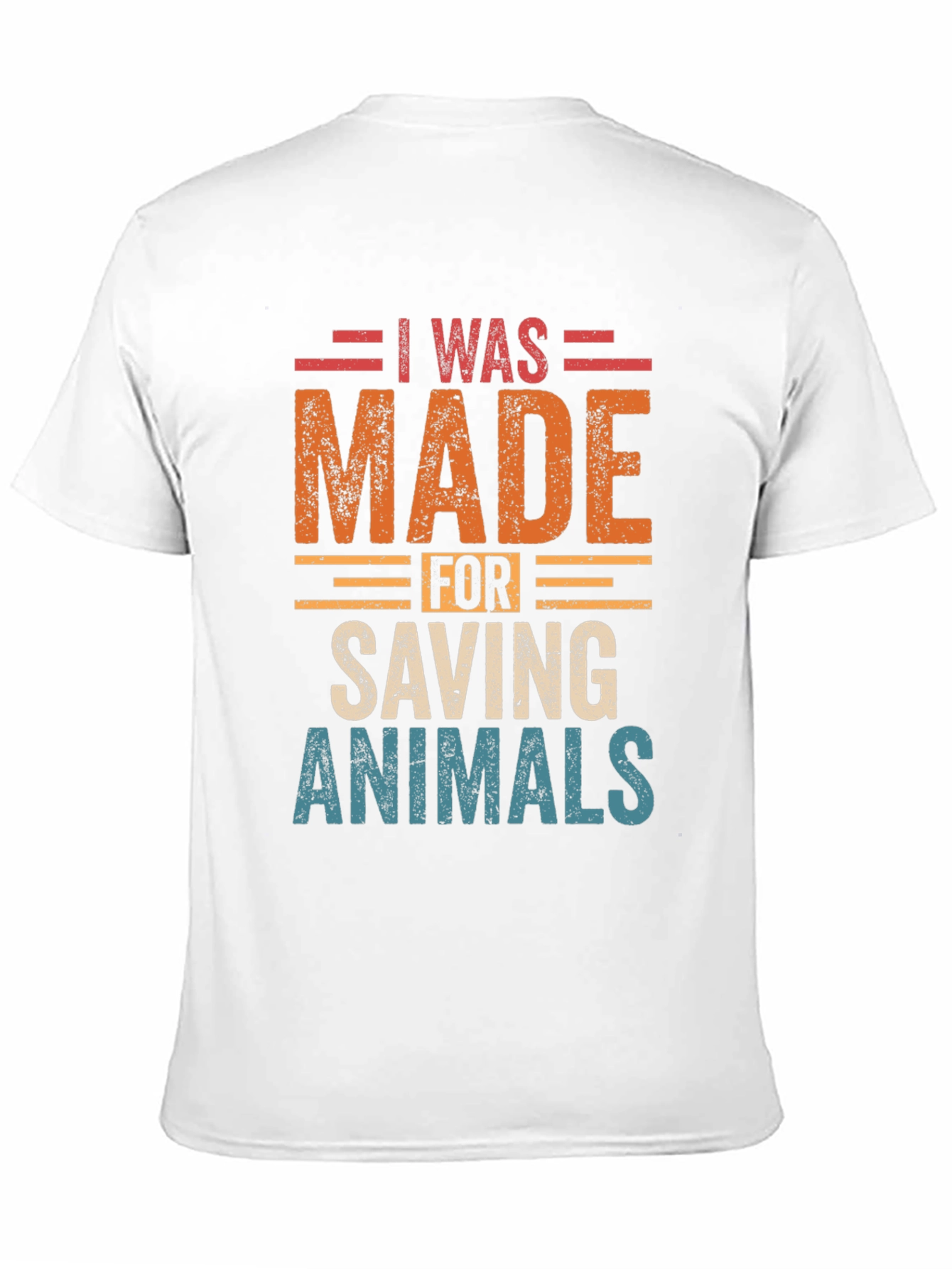 I Was Made For Saving Animals Graphic Tee