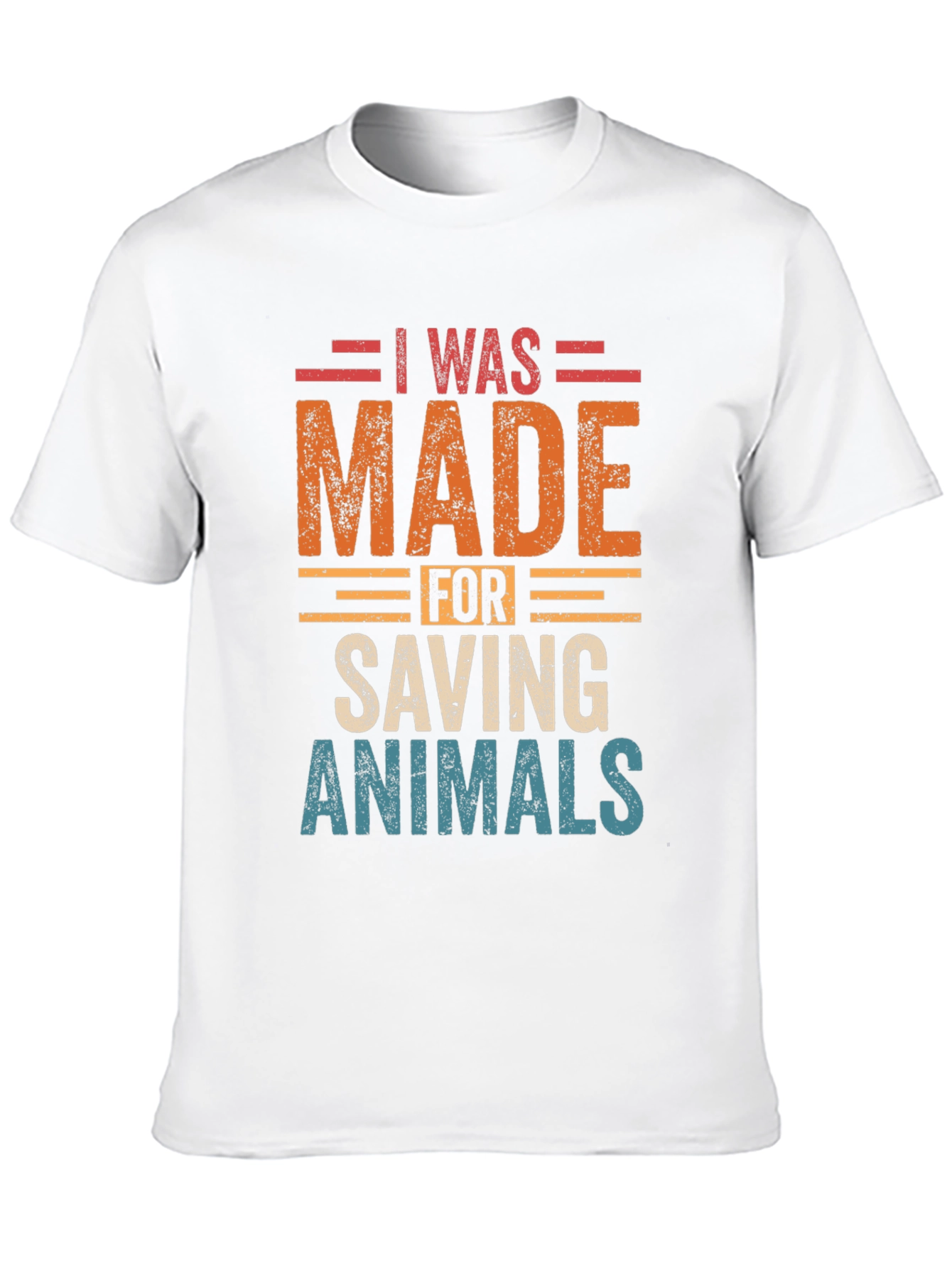 I Was Made For Saving Animals Graphic Tee