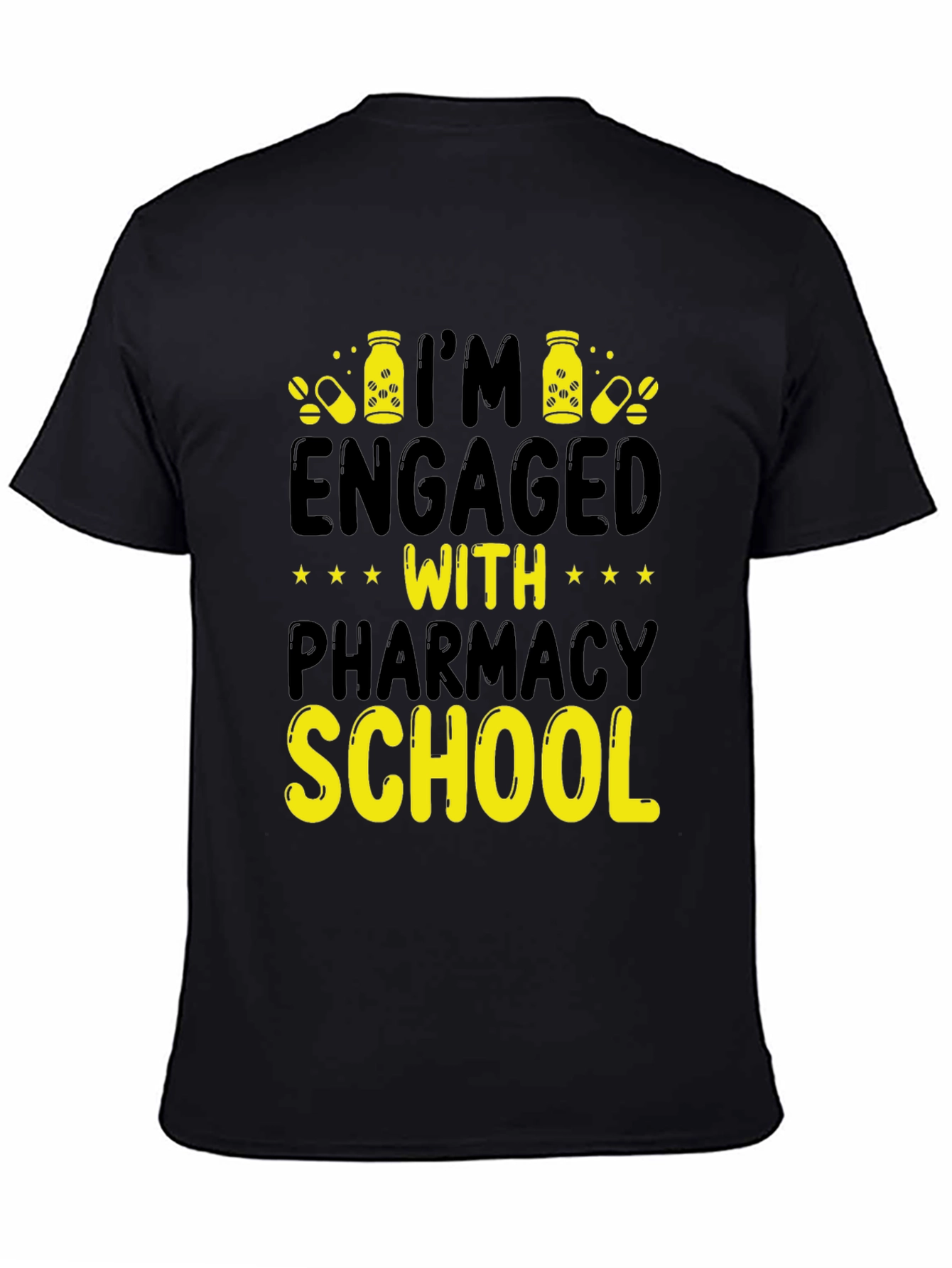 Engaged with Pharmacy School T-Shirt
