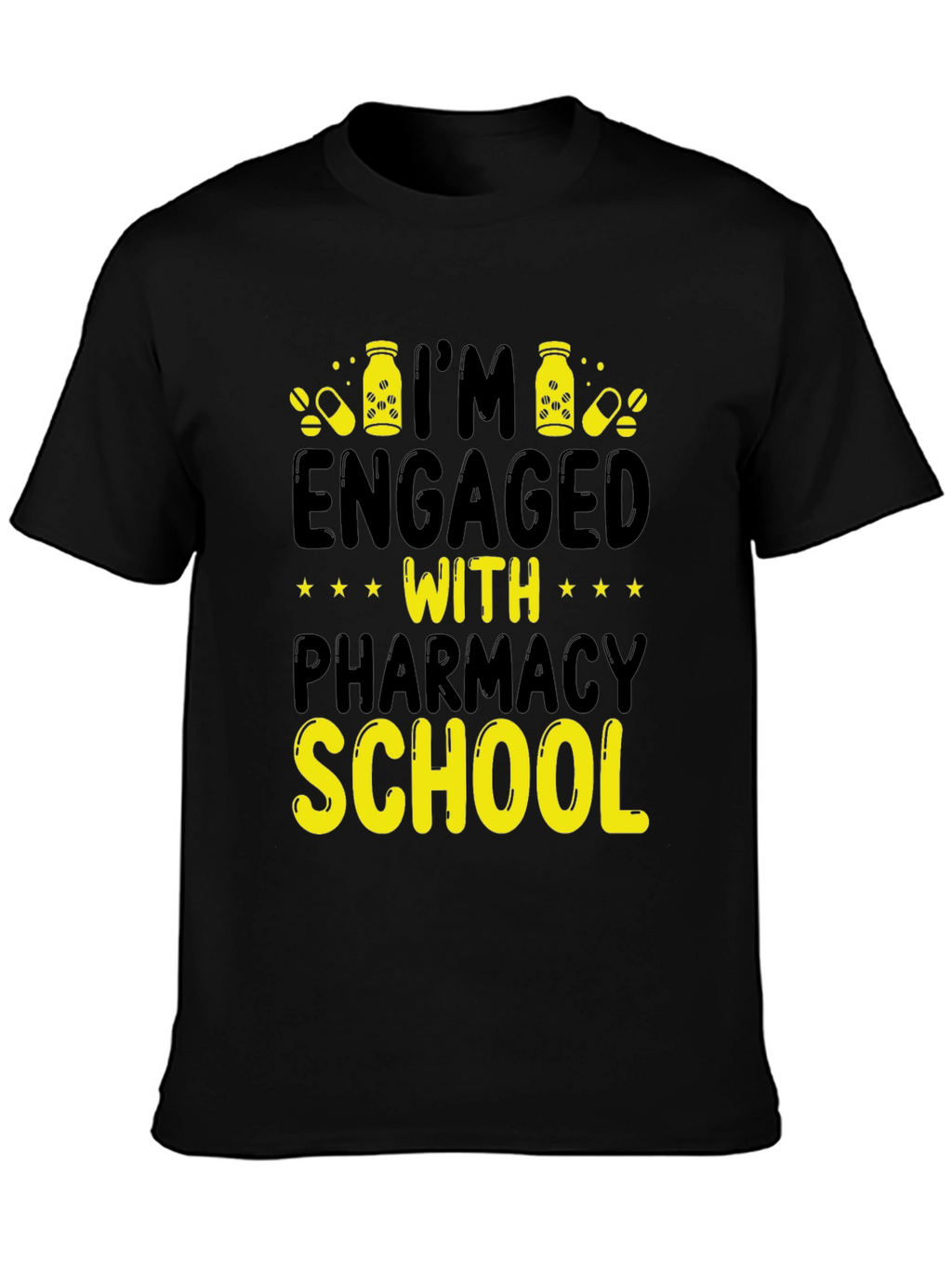 Engaged with Pharmacy School T-Shirt