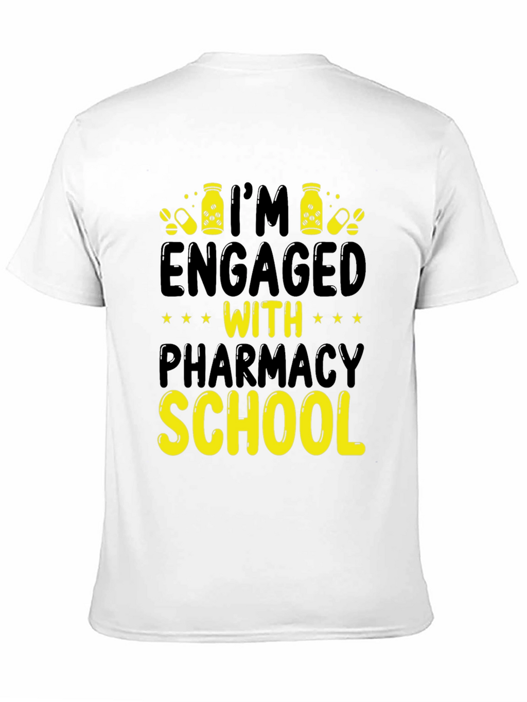 Engaged with Pharmacy School T-Shirt