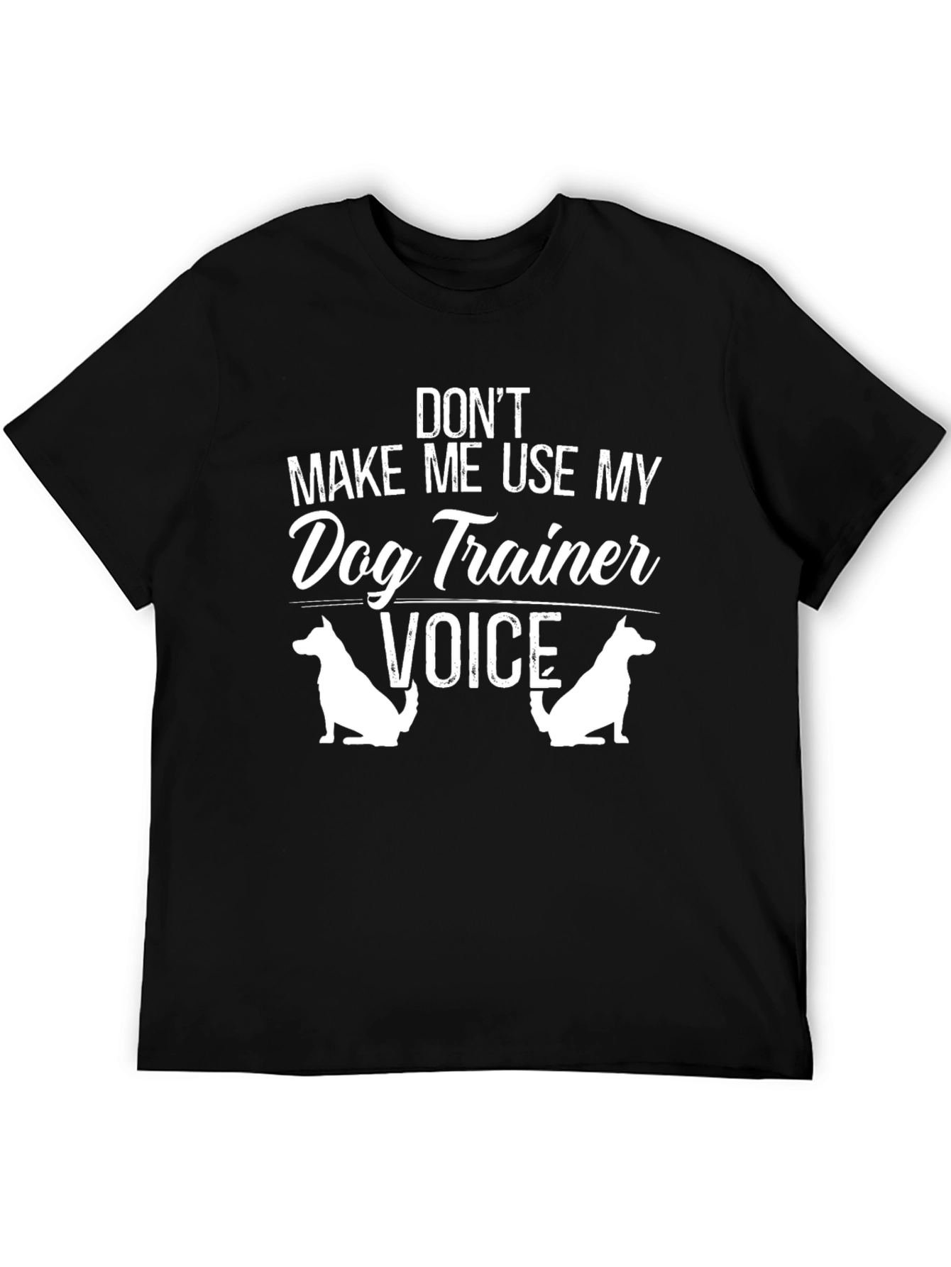 Dog Trainer Voice T-Shirt Funny Dog Lover Tee