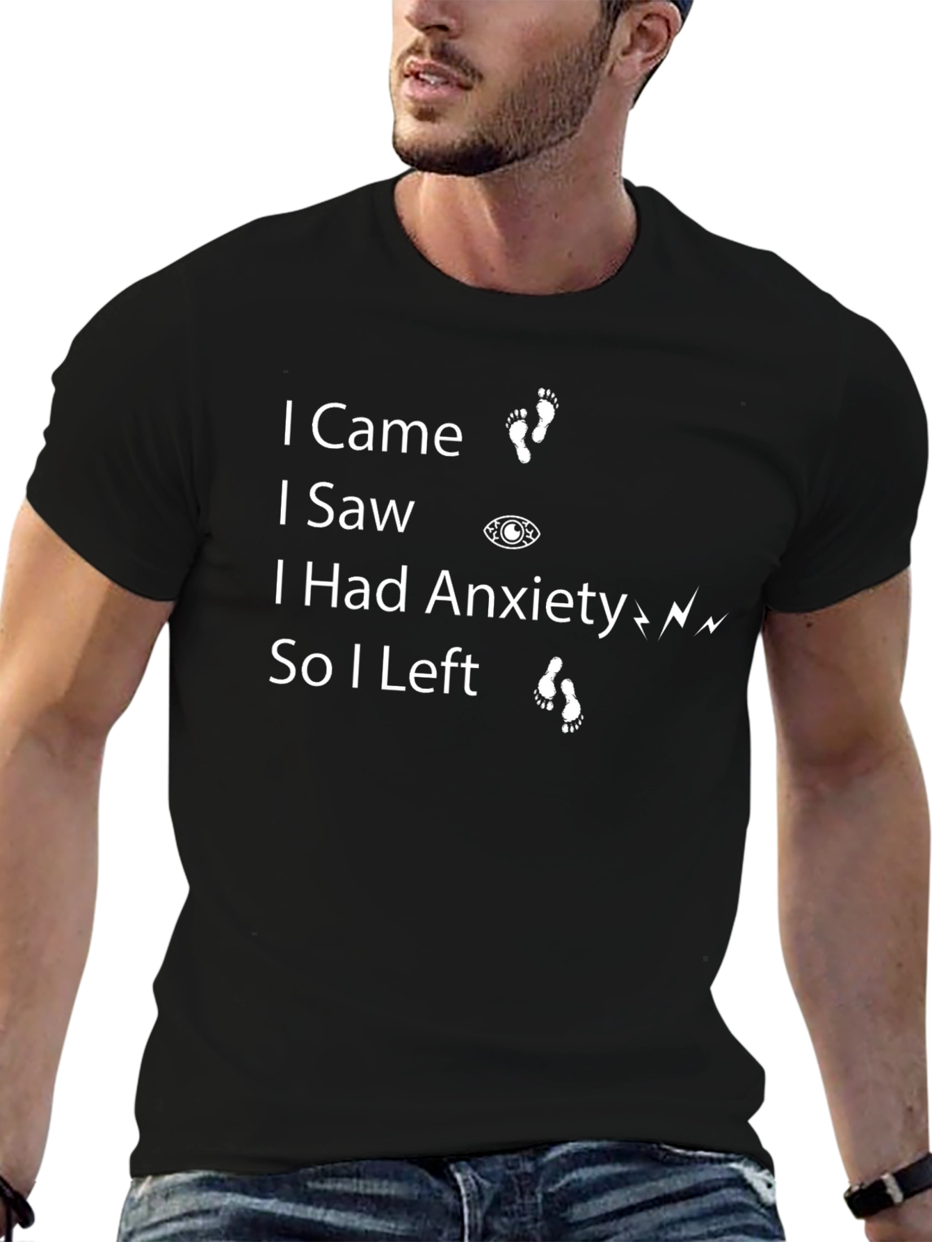 I Came I Saw I Had Anxiety T-Shirt