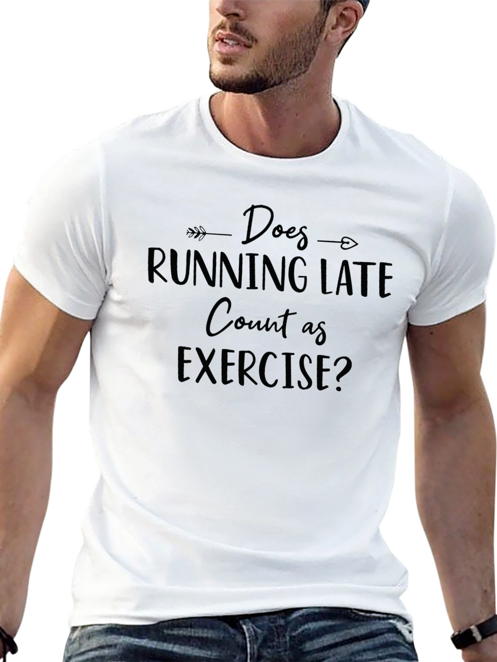 Does Running Late Count As Exercise? T-Shirt