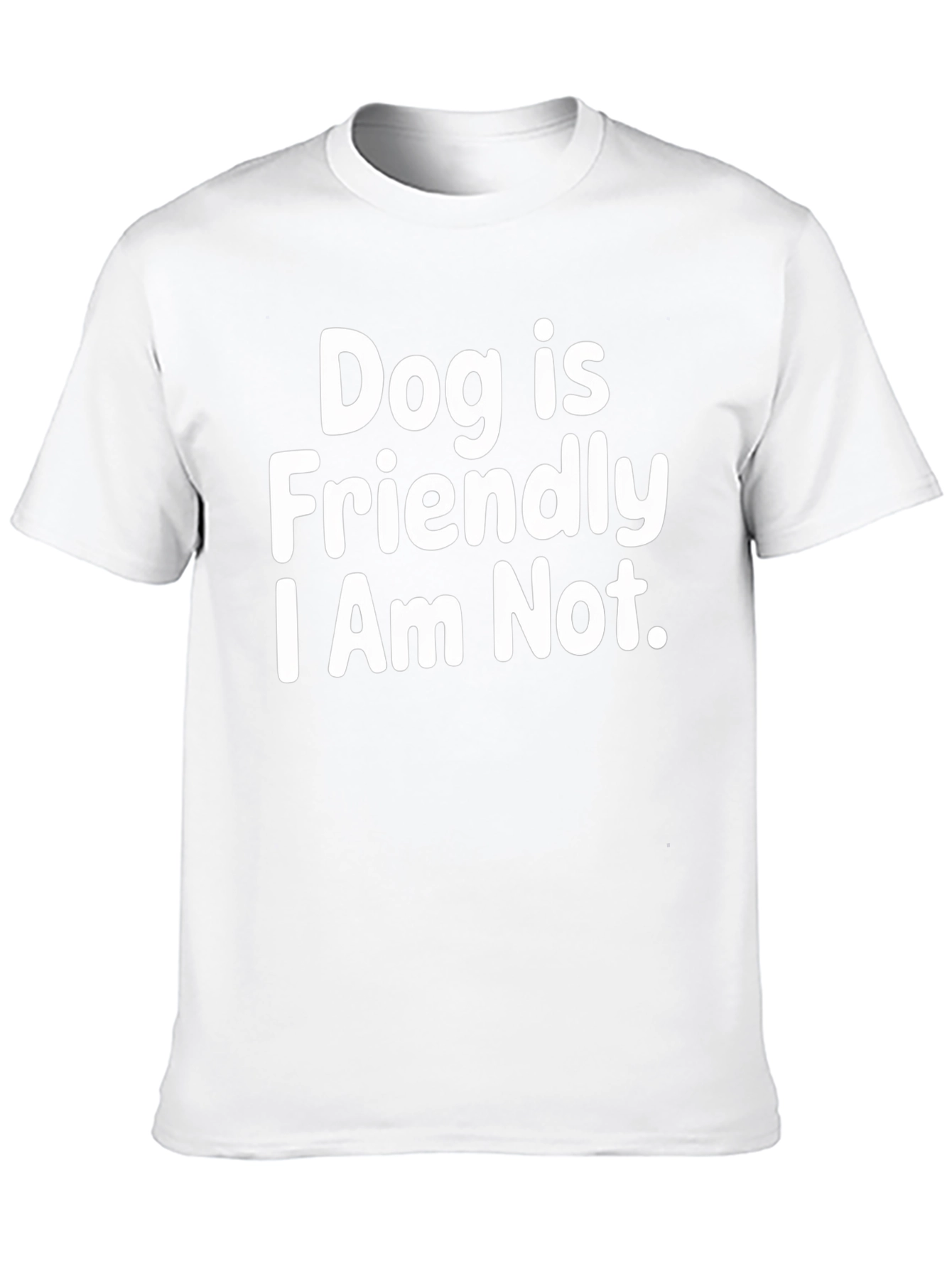 Dog Friendly T-Shirt - Funny Sarcastic Tee