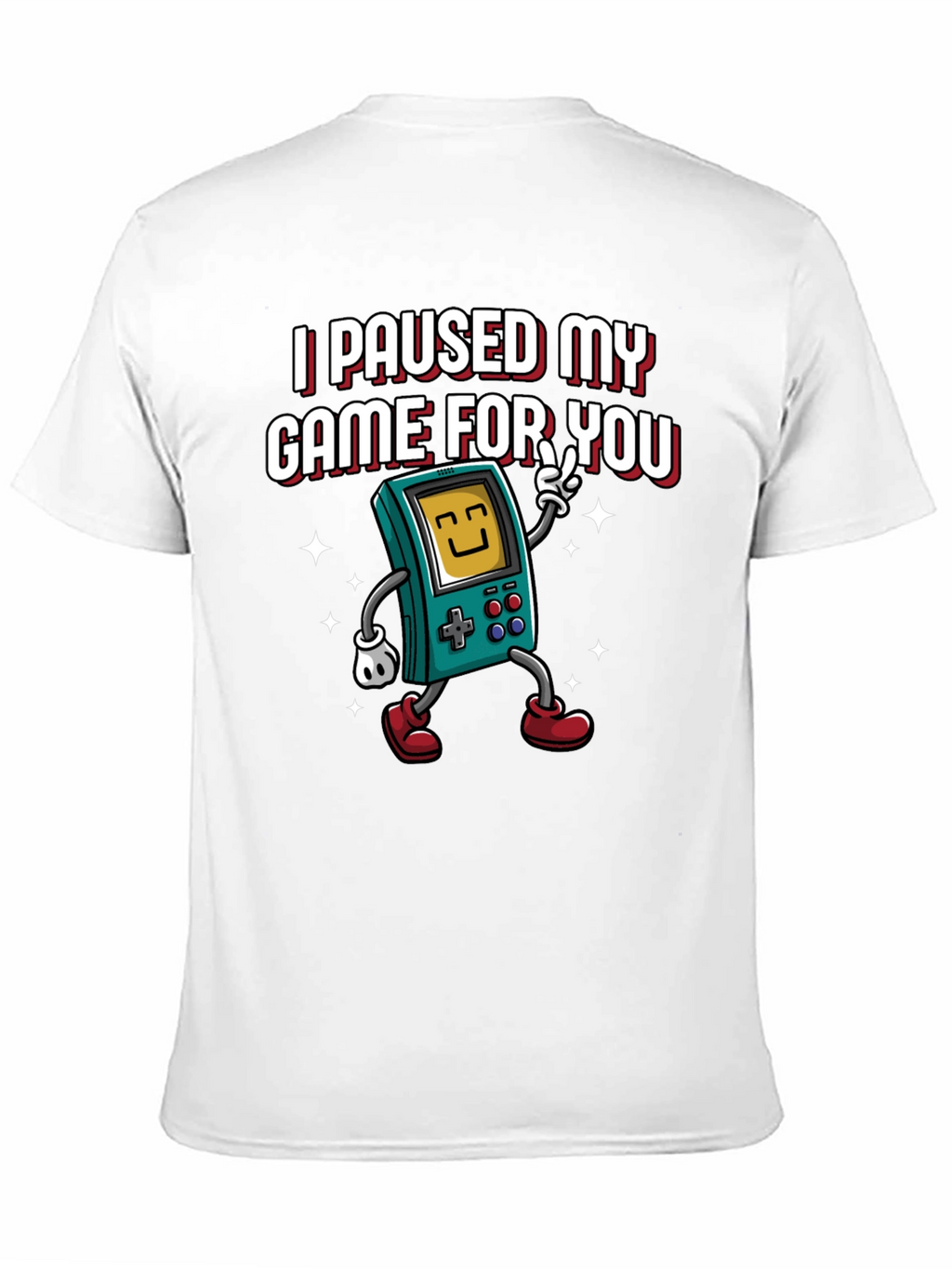 I Paused My Game For You Graphic Tee