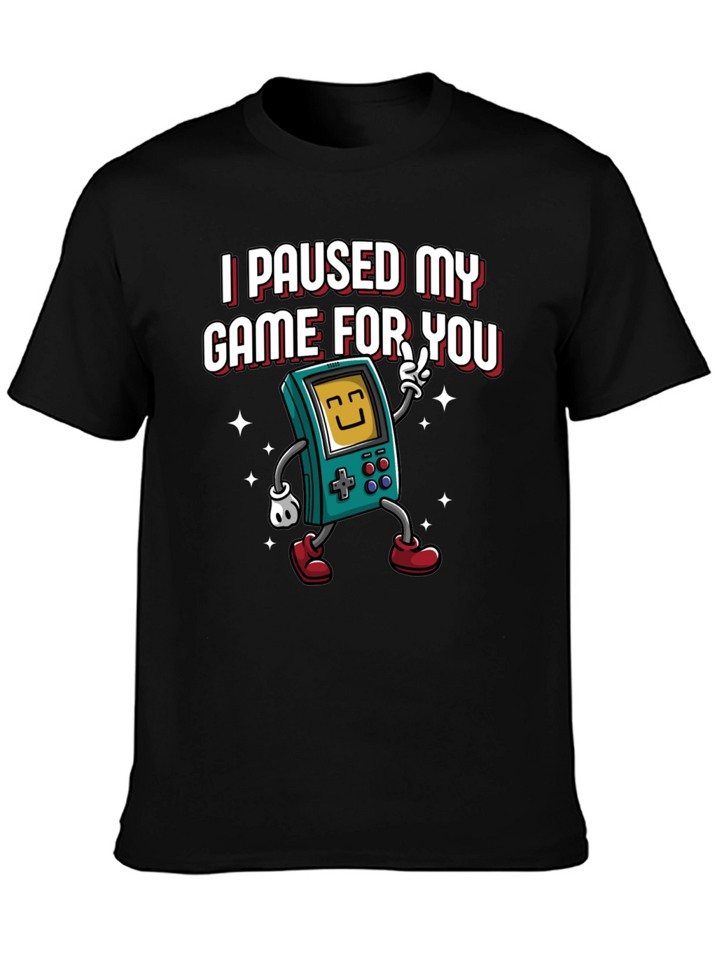I Paused My Game For You Graphic Tee