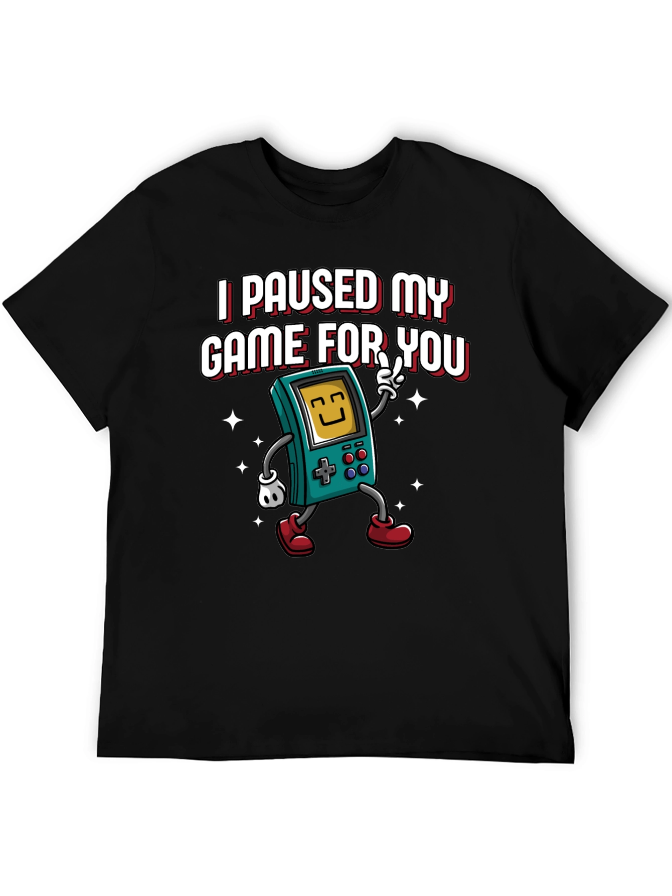 I Paused My Game For You Graphic Tee